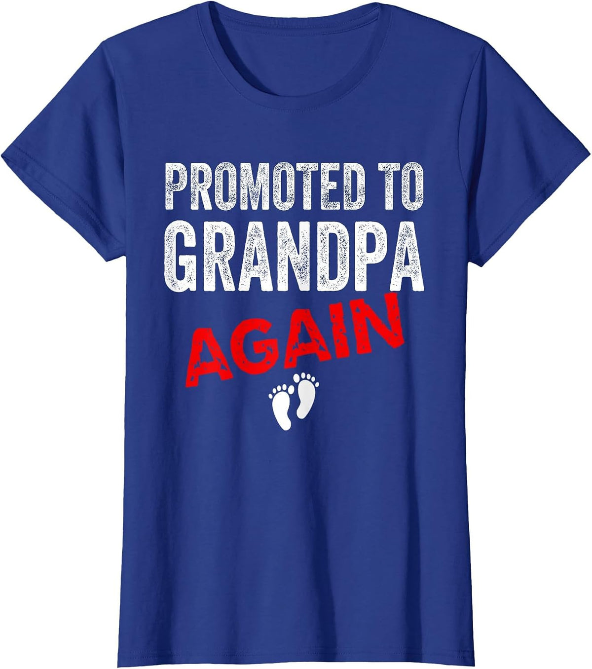 Promoted to Grandpa Again Dad Pregnancy Announcement Funny T-Shirt - Royal Blue