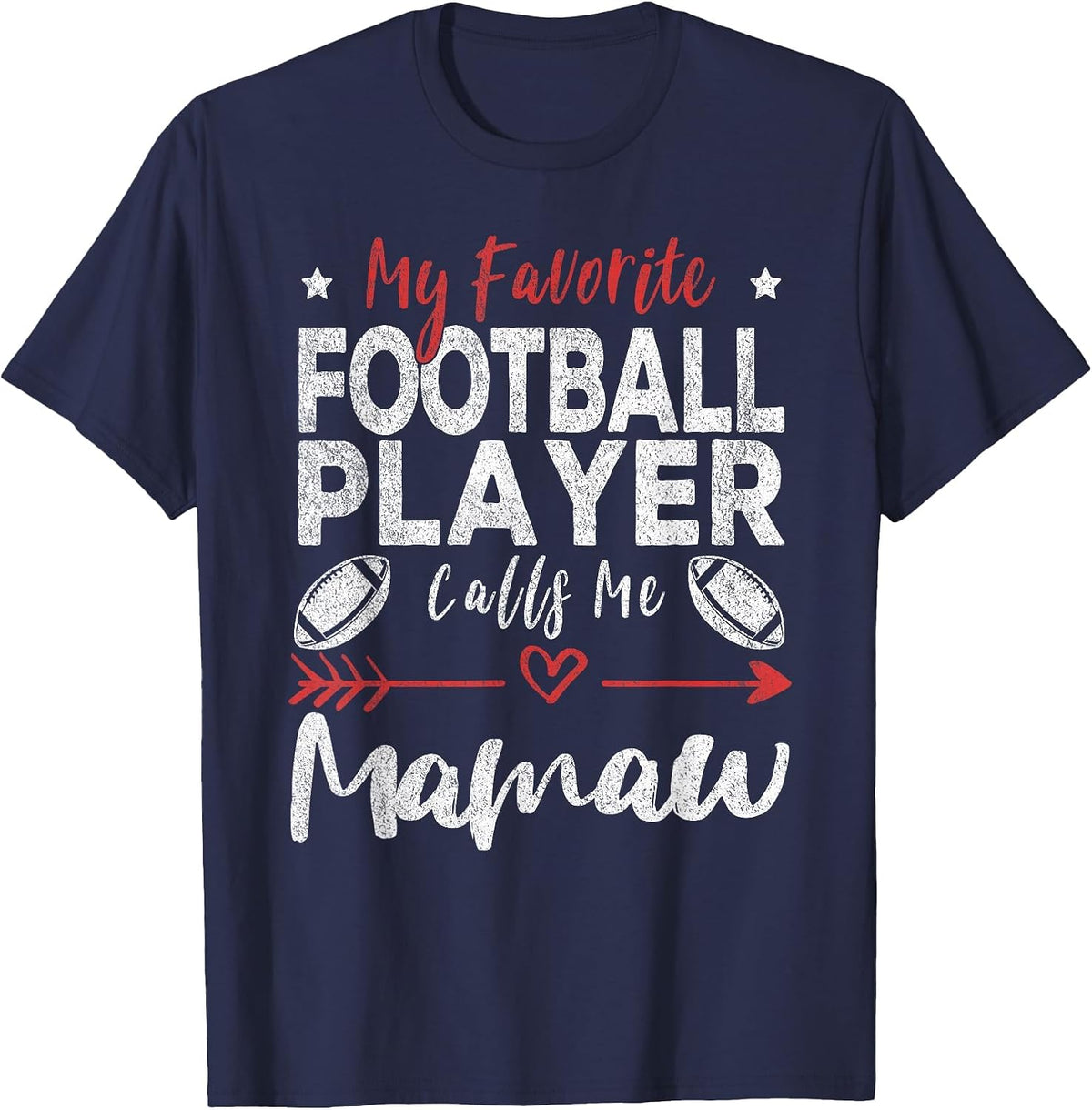 My Favorite Football Player Calls Me Mamaw Football Grandma T-Shirt - Navy Blue