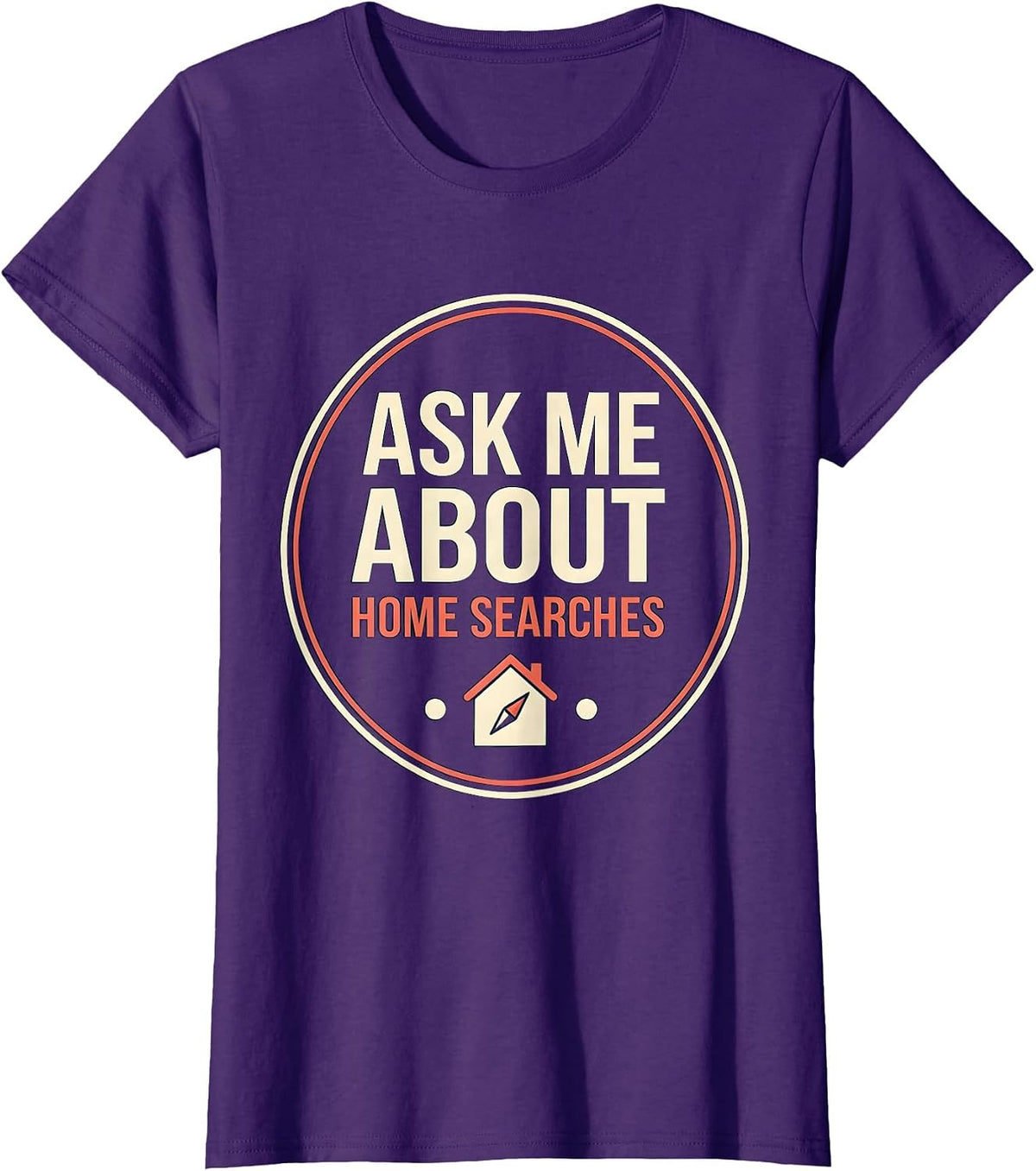 Women's Ask Me About Home Searches Funny Realtor Real Estate Agent T-Shirt - Purple
