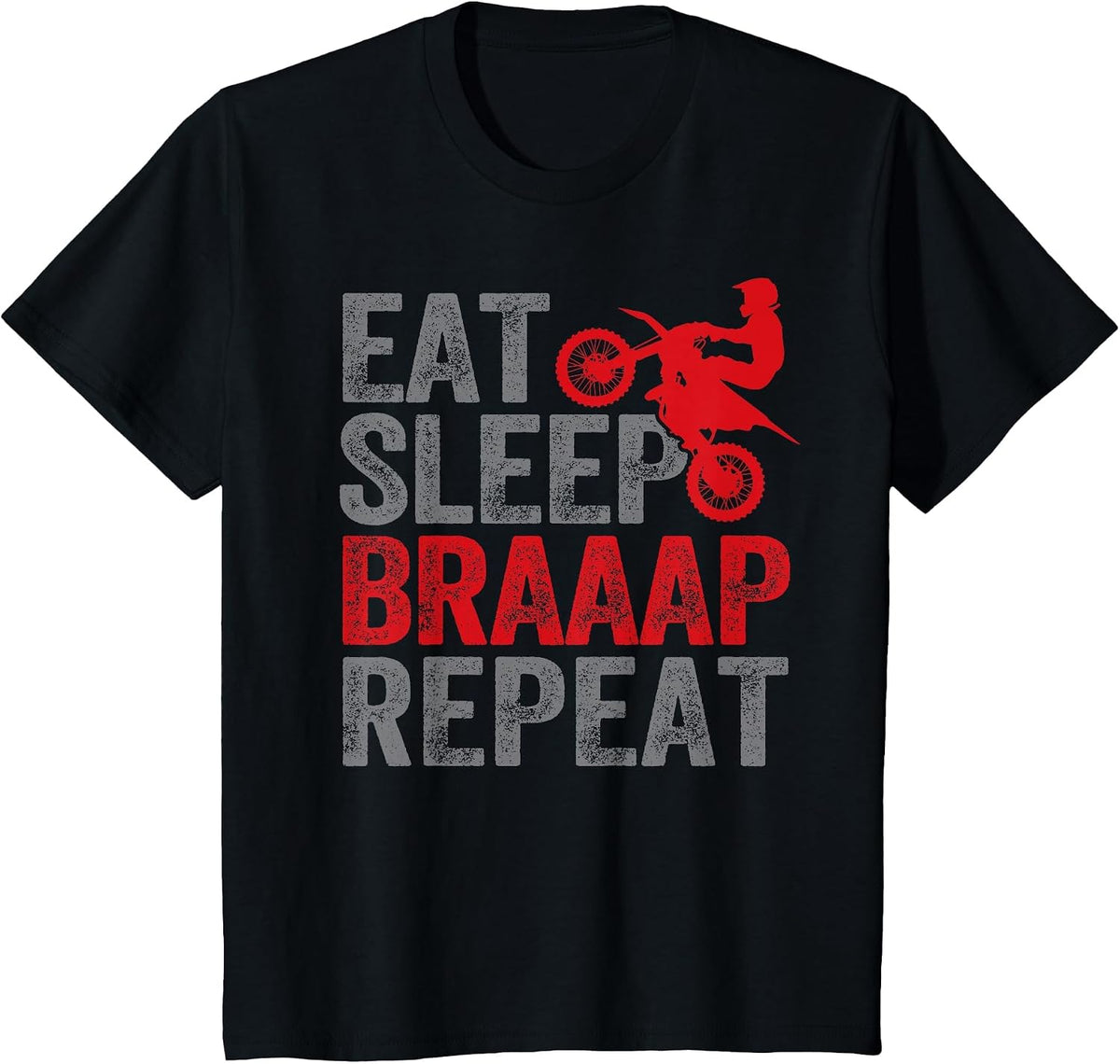Funny Eat Sleep Braaap Repeat Dirt Bike Motocross Motorcycle T-Shirt - Black