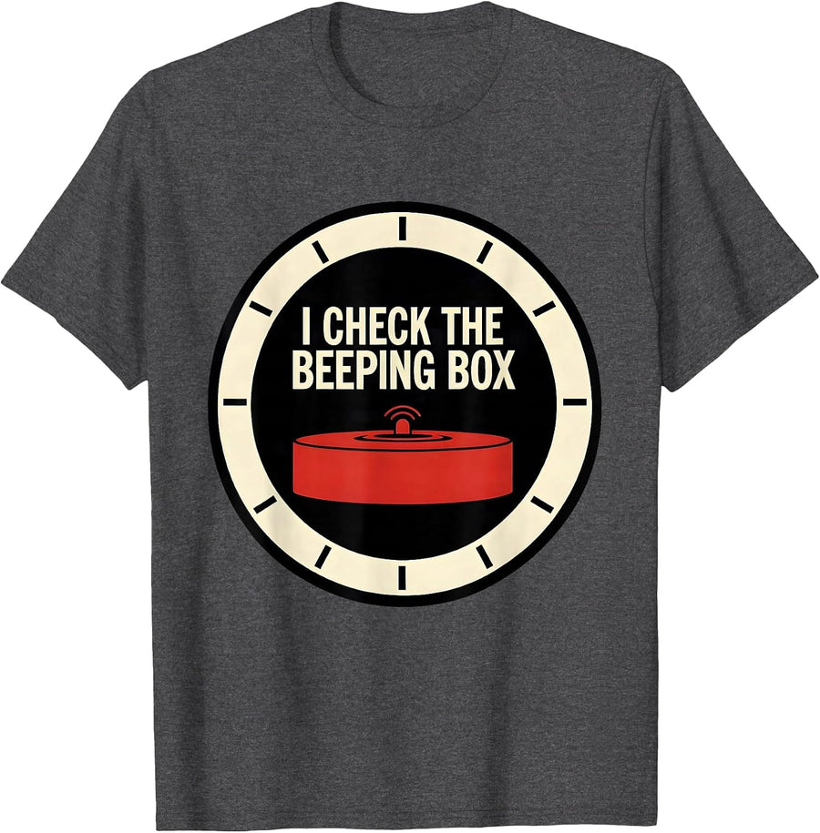 Men's I Check The Beeping Box Funny Firefighter Occupational Humor T-Shirt - Dark Heather Grey