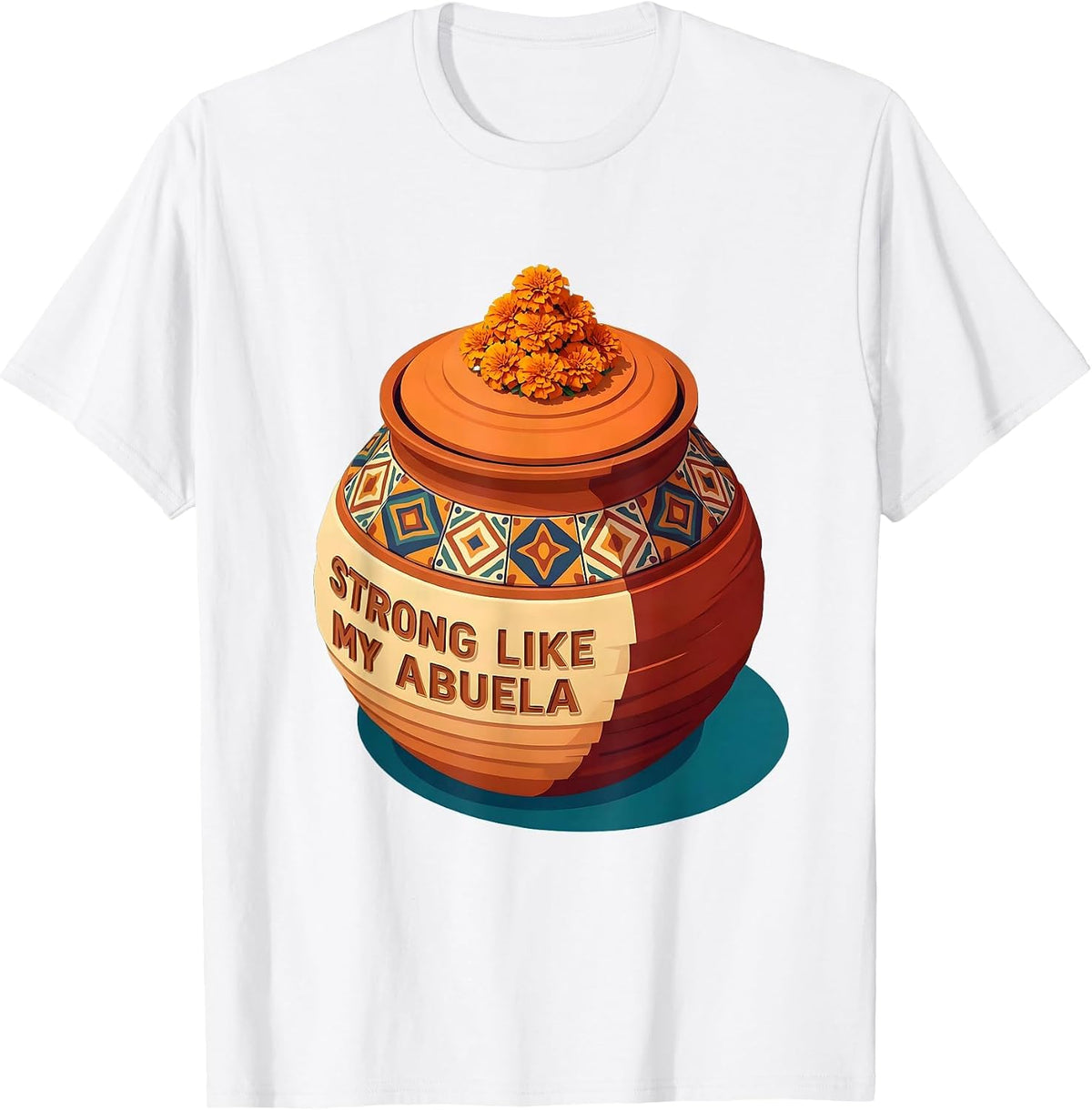 Strong Like My Abuela Mexican Heritage Design T-Shirt - White