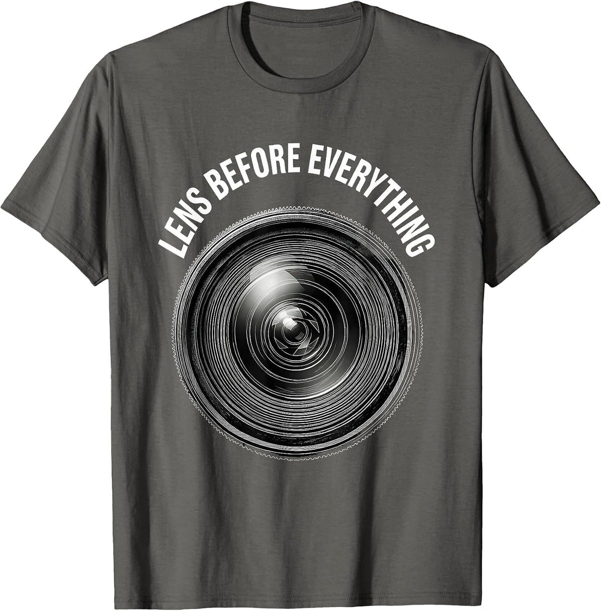 Lens Before Everything Photographer Design T-Shirt - Asphalt Grey