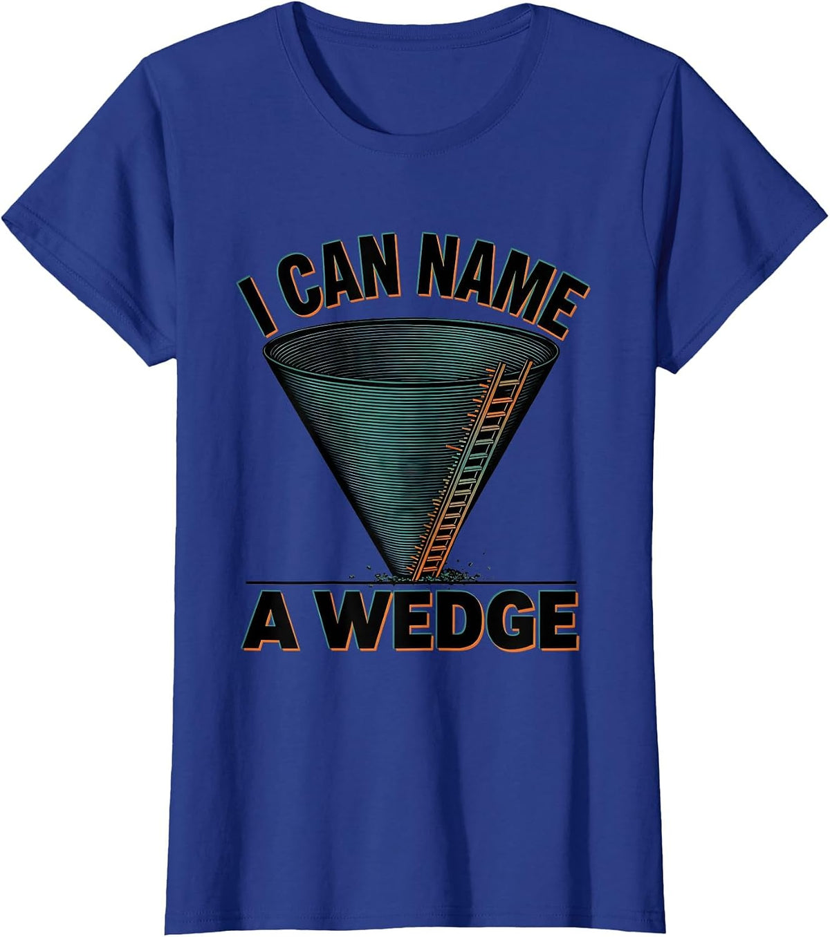Women's I Can Name A Wedge Funny Tornado Storm Chaser Meteorology T-Shirt - Royal Blue