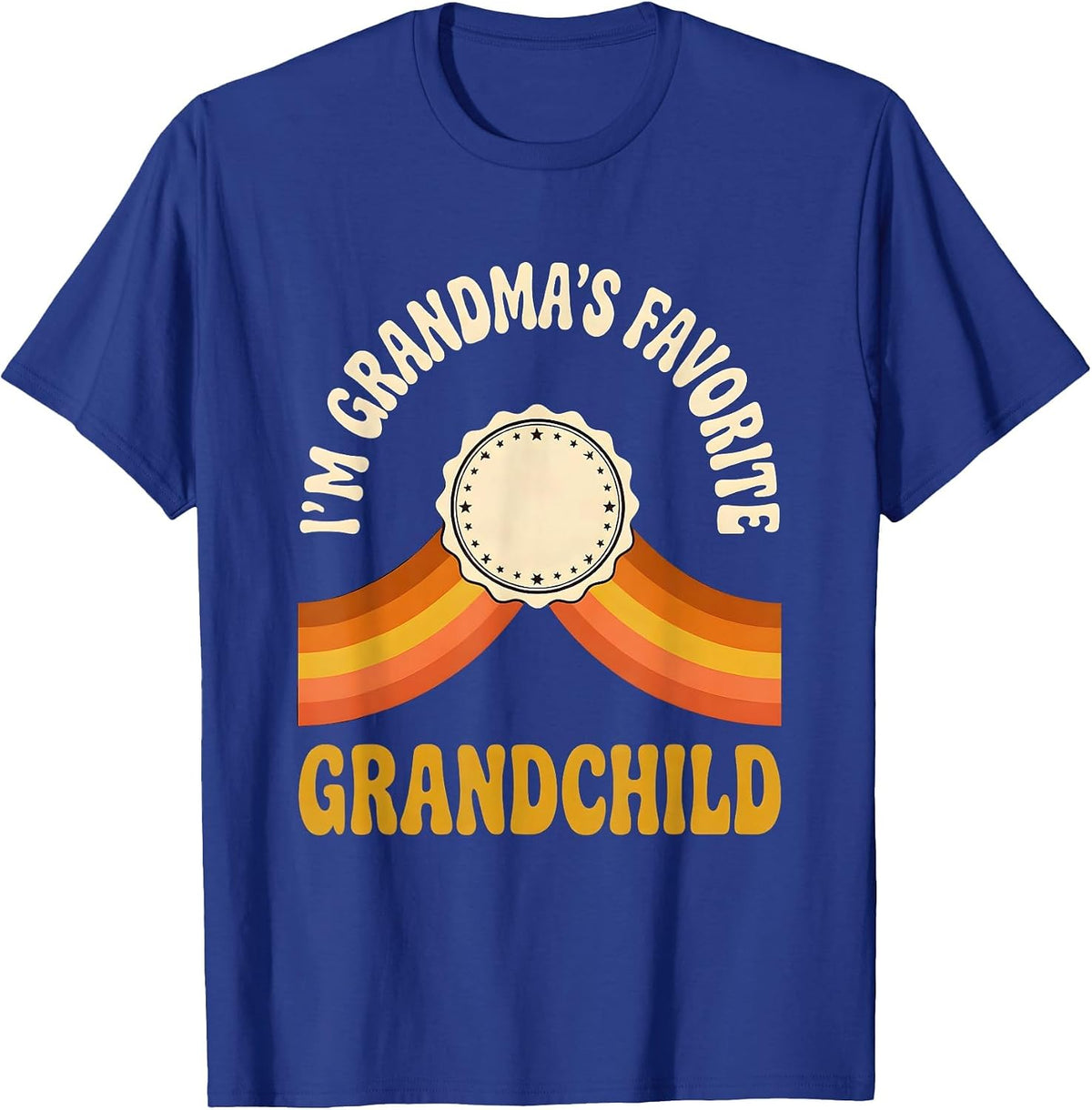 I'm Grandma's Favorite Grandchild Funny Family Humor Retro T-Shirt - Royal Blue