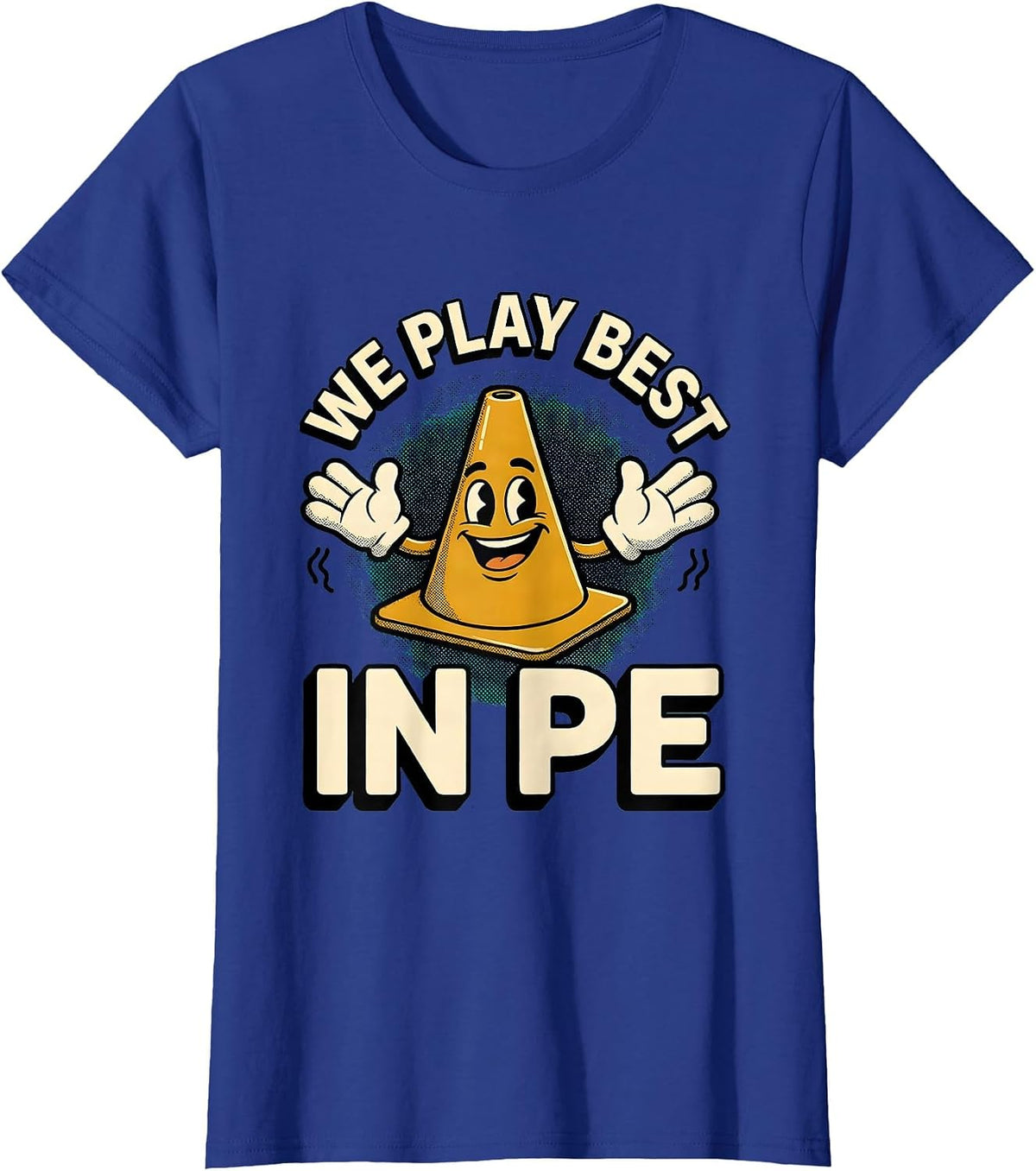 Women's We Play Best In PE Retro Cartoon PE Teacher Back To School T-Shirt - Royal Blue