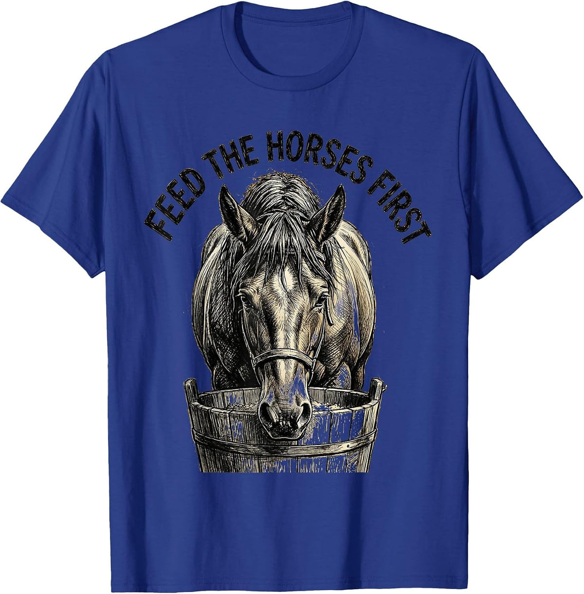 Feed the Horses First Equestrian Design T-Shirt - Royal Blue