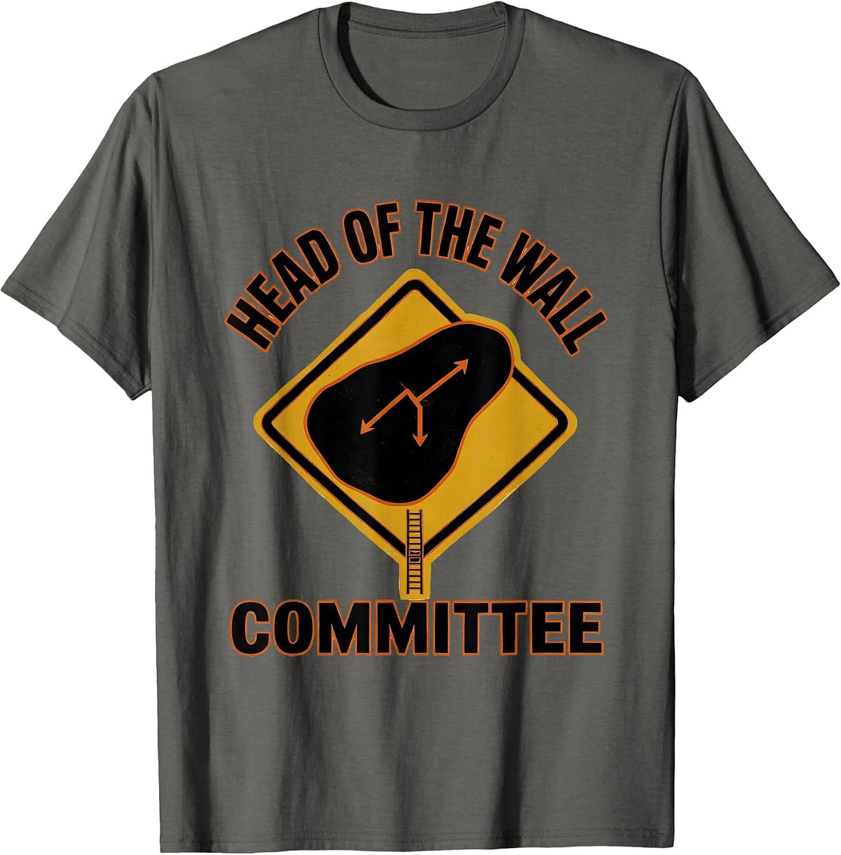 Head Of The Wall Committee Funny Rock Climber Bouldering T-Shirt - Asphalt Grey