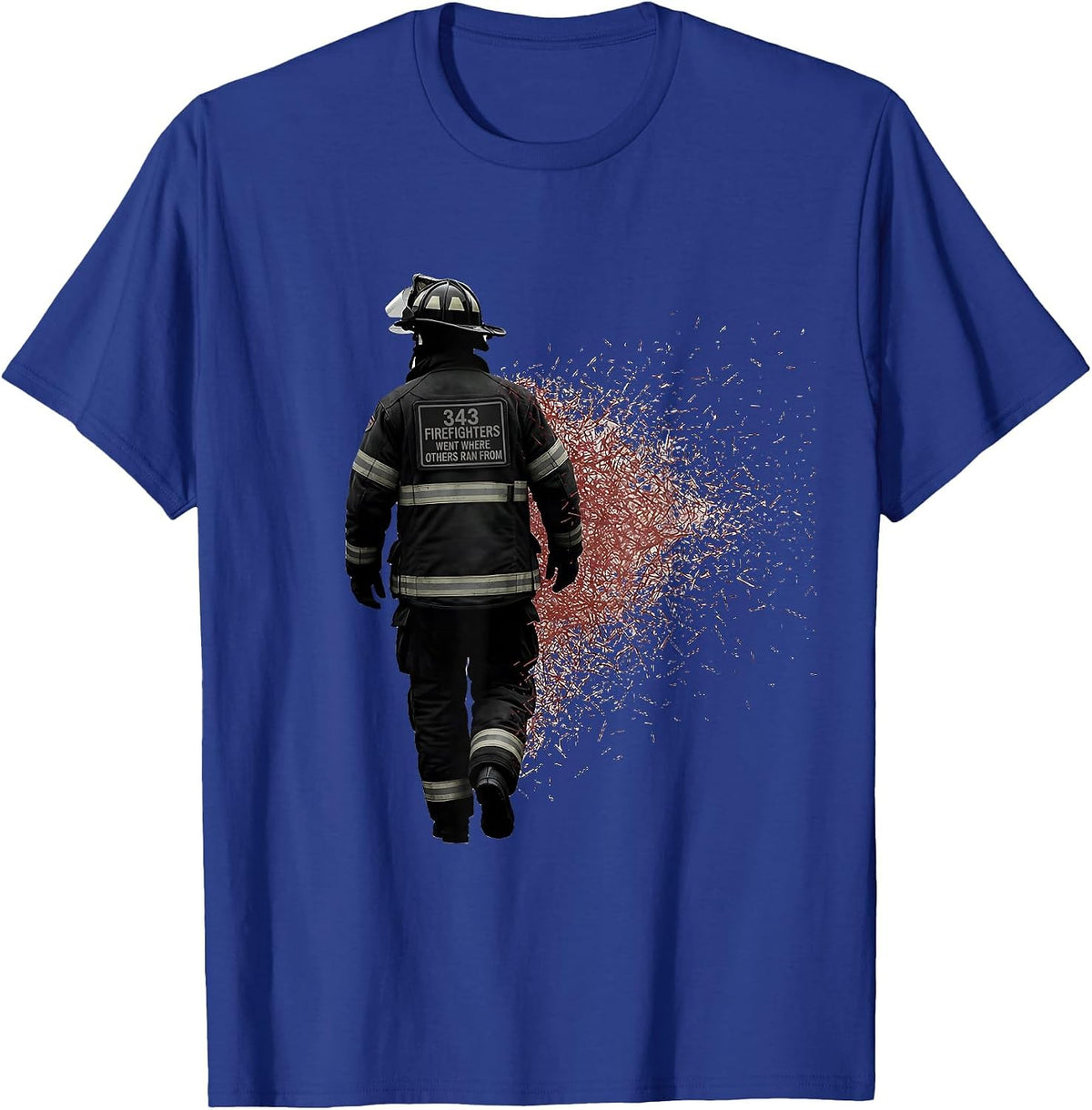 Men's 343 Firefighters Went Where Others Ran From Hero Tribute T-Shirt - Royal Blue