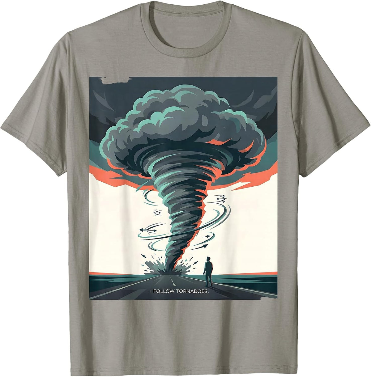 Men's I Follow Tornadoes Storm Chaser Meteorologist Enthusiast T-Shirt - Slate Grey