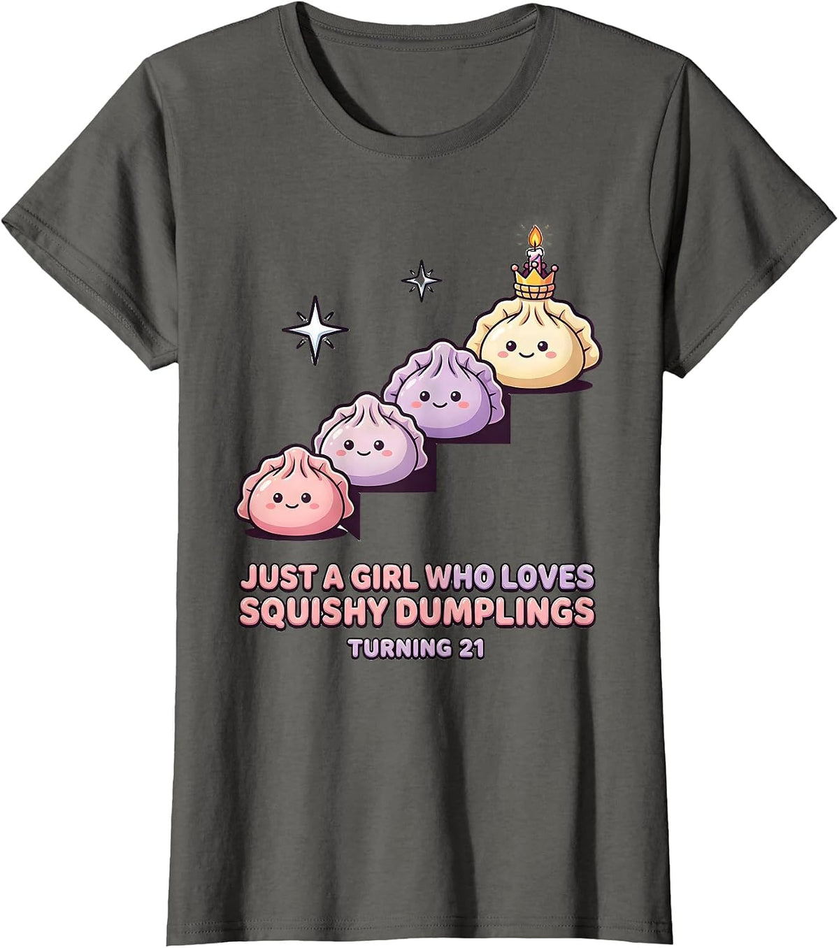 Women's Just A Girl Who Loves Squishy Dumplings, Turning 21 Kawaii T-Shirt - Asphalt Grey