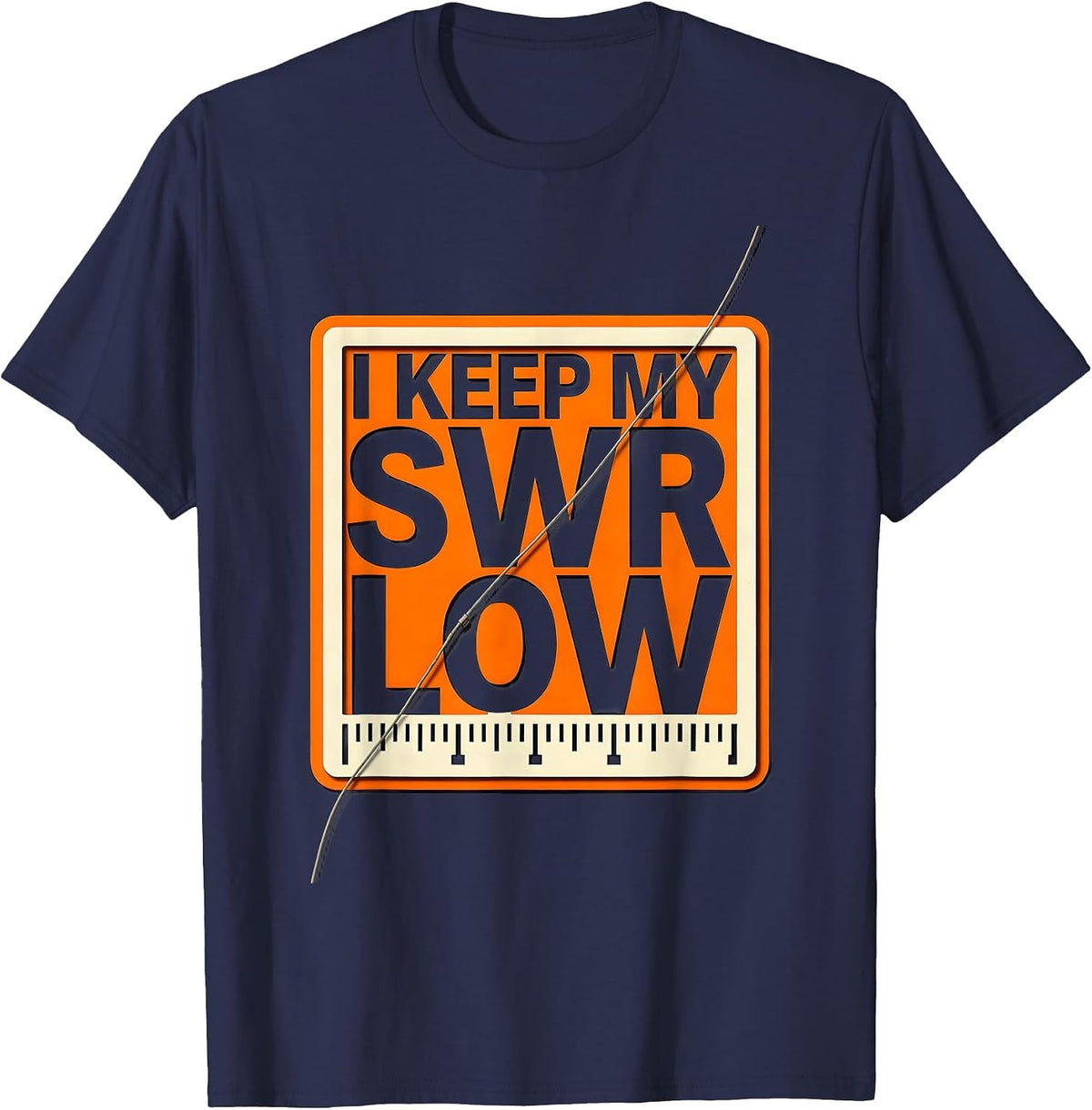 Men's I Keep My SWR Low Funny Ham Radio Operator Humor T-Shirt - Navy Blue