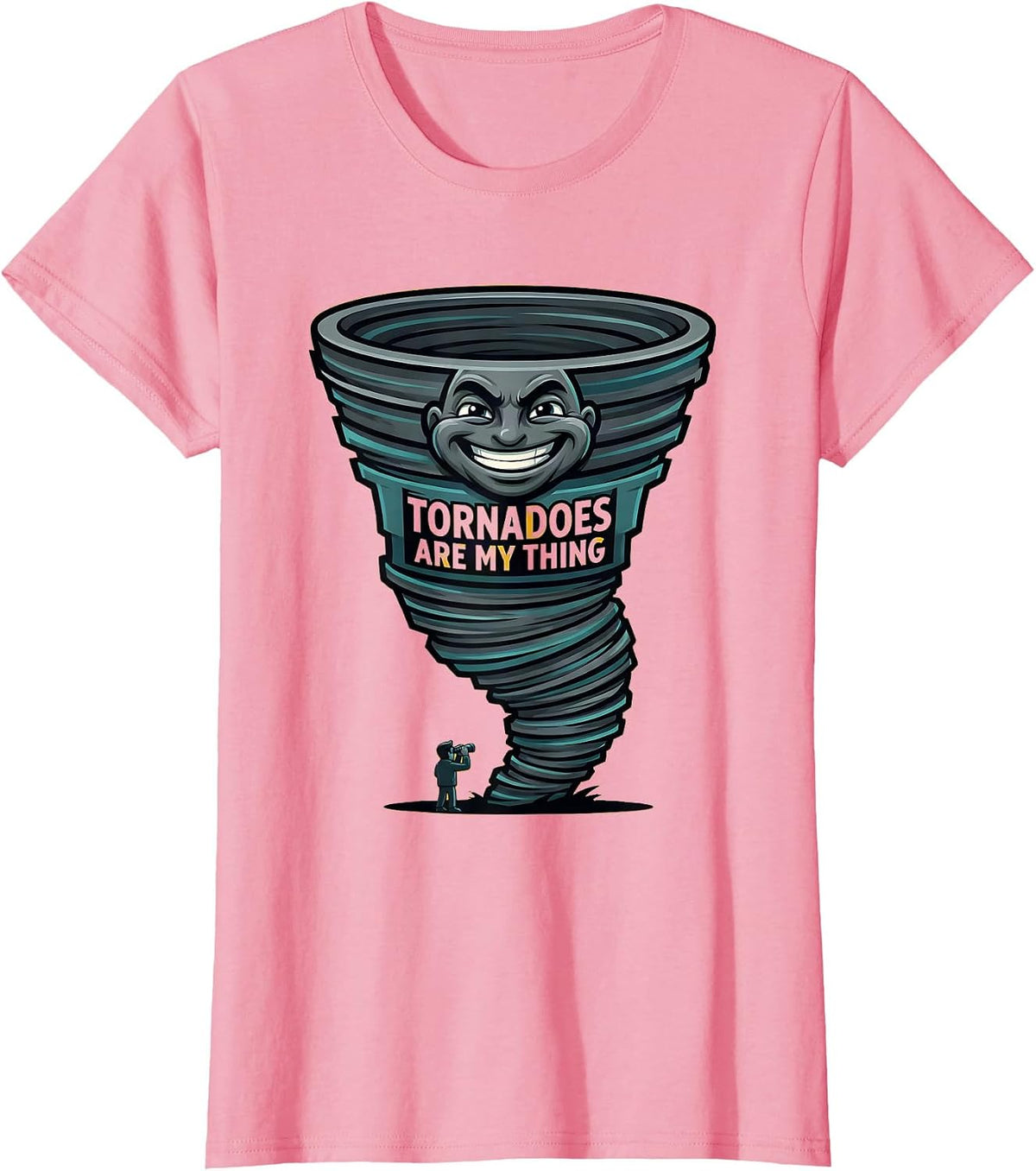 Women's Tornadoes Are My Thing Funny Storm Chaser Meteorology T-Shirt - Pink