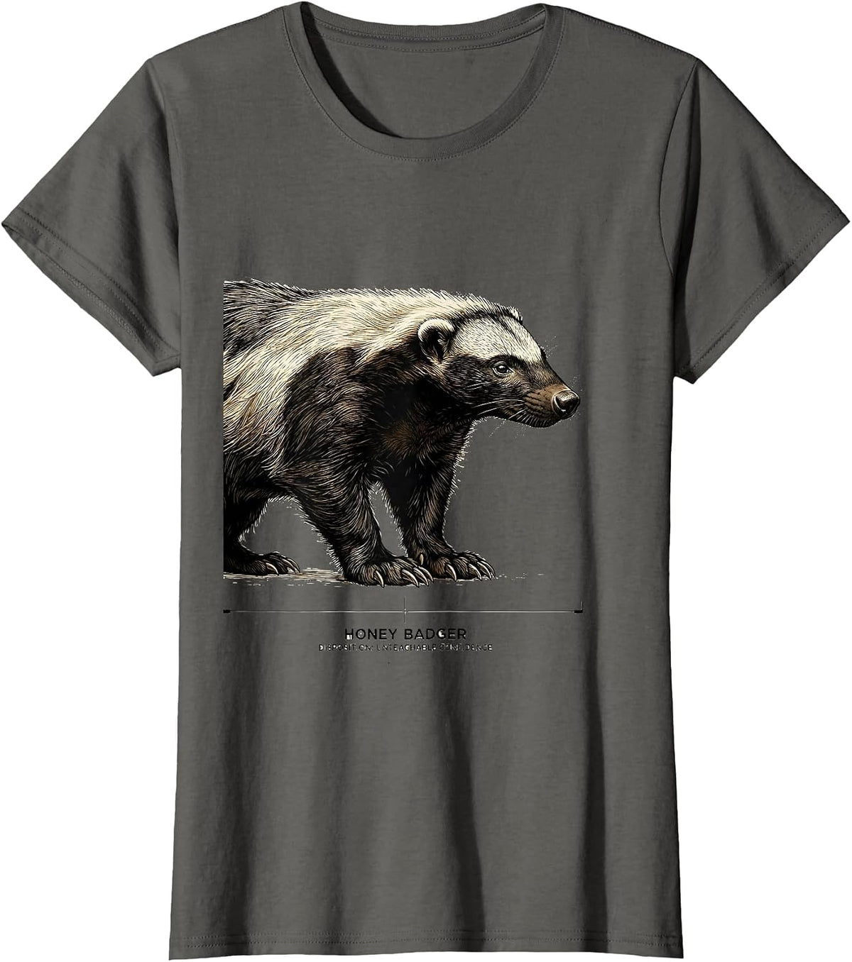 Women's Honey Badger — Disposition: Unteachable Confidence Funny T-Shirt - Asphalt Grey