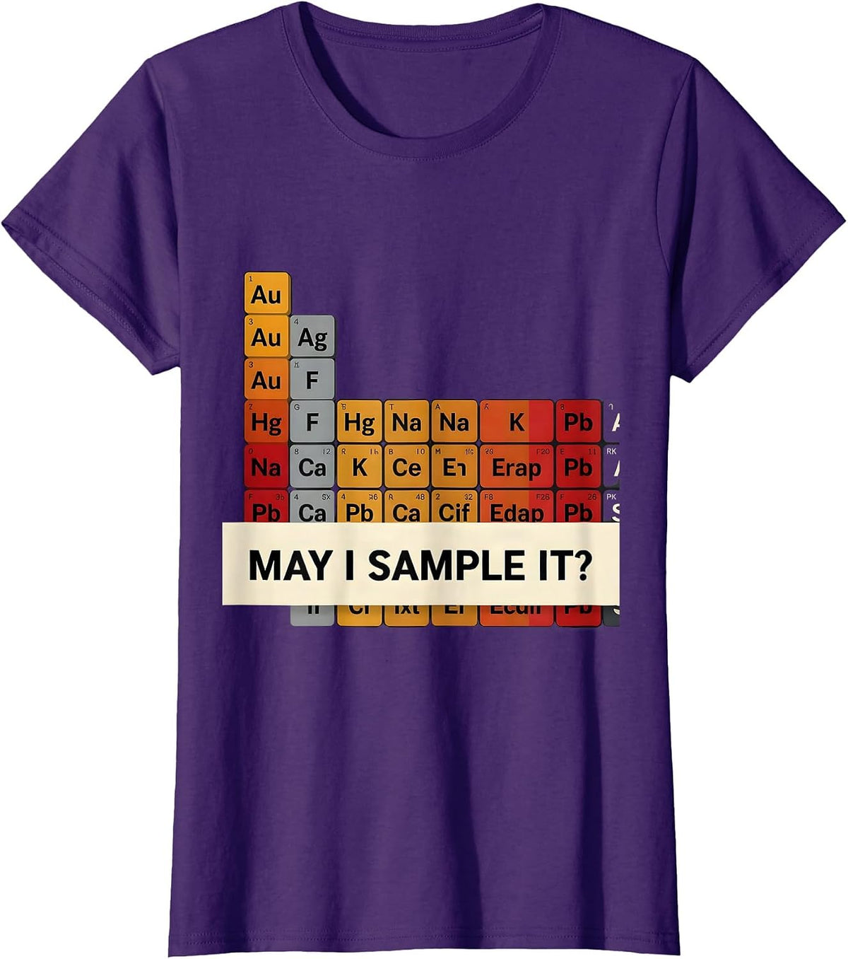 Women's May I Sample It Funny Periodic Table Chemistry Teacher Humor T-Shirt - Purple