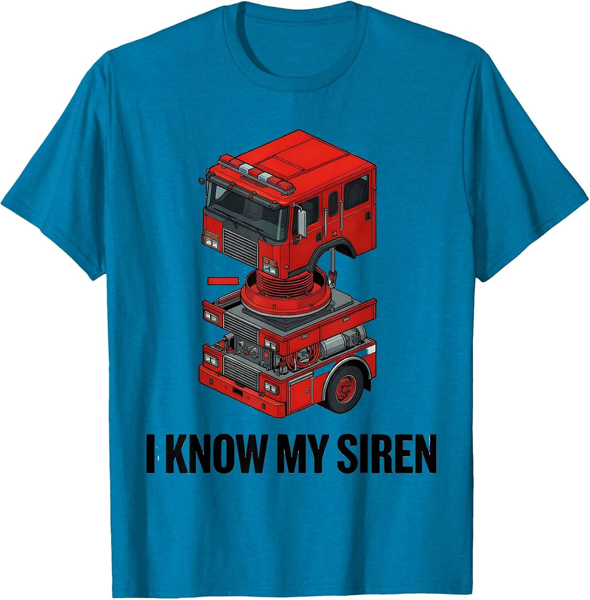 I Know My Siren Exploded Fire Truck Kids Future Firefighter T-Shirt - Sapphire Blue