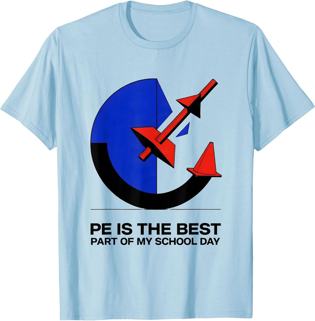 Men's PE Is The Best Part Of My School Day PE Teacher Gym Class T-Shirt - Baby Blue