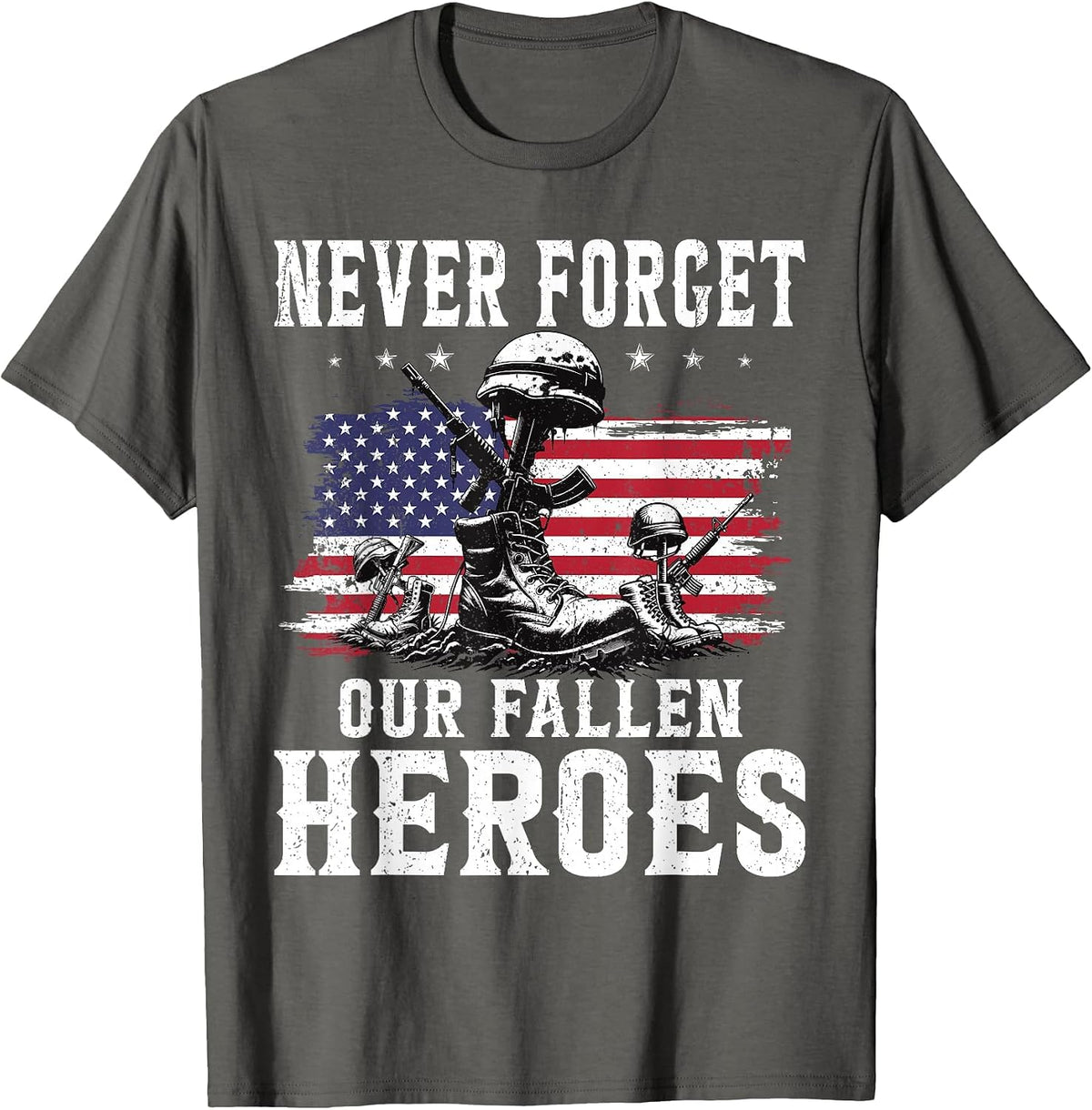 Never Forget Our Fallen Heroes Memorial Day Veterans Day T-Shirt - Asphalt Grey