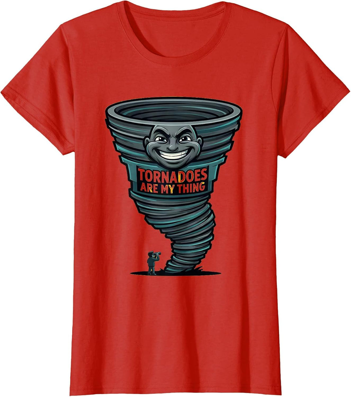 Women's Tornadoes Are My Thing Funny Storm Chaser Meteorology T-Shirt - Red