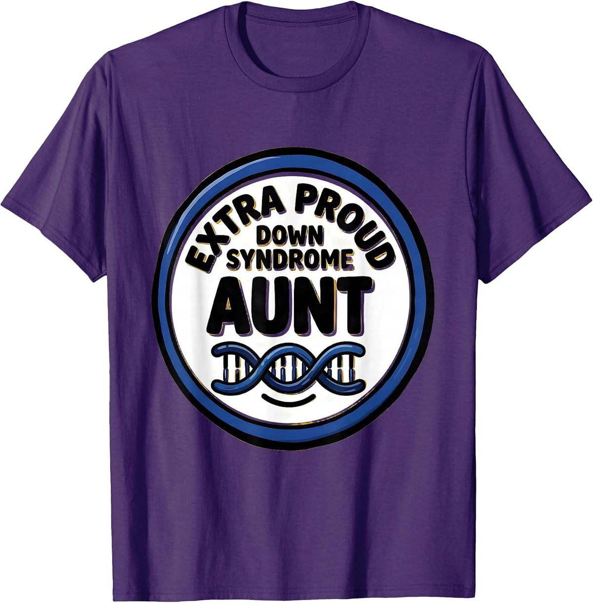 Extra Proud Down Syndrome Aunt Supportive Family Awareness T-Shirt - Purple
