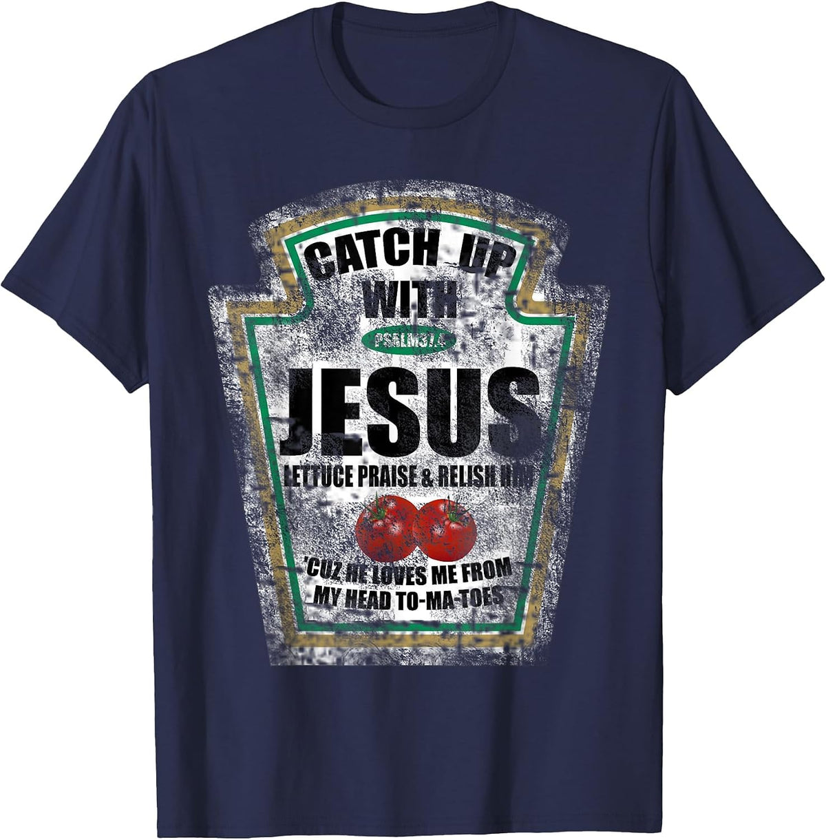 Christian Catch Up with Jesus Ketchup T-Shirt - Navy Blue