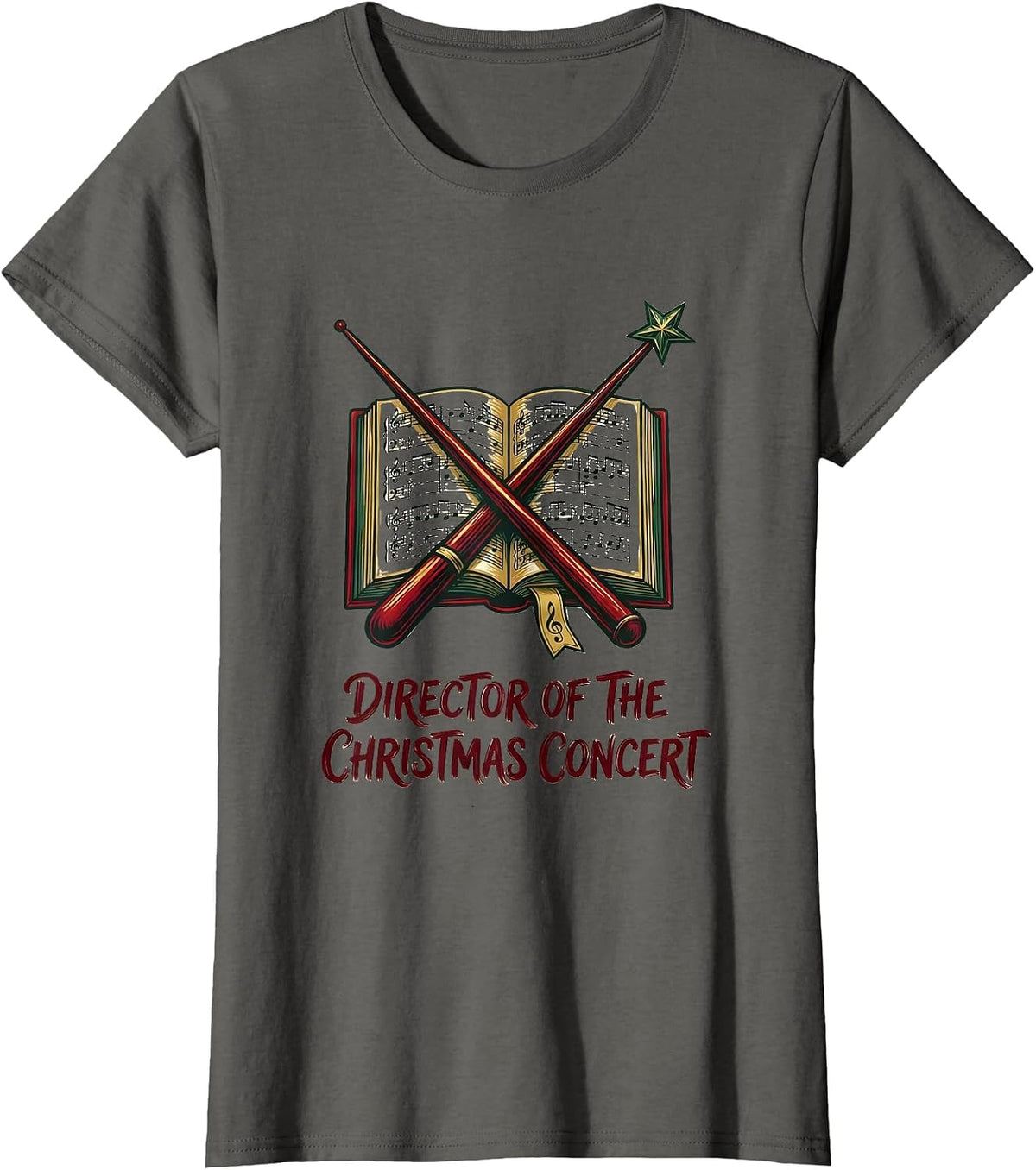 Women's Director Of The Christmas Concert Festive Music Teacher T-Shirt - Asphalt Grey