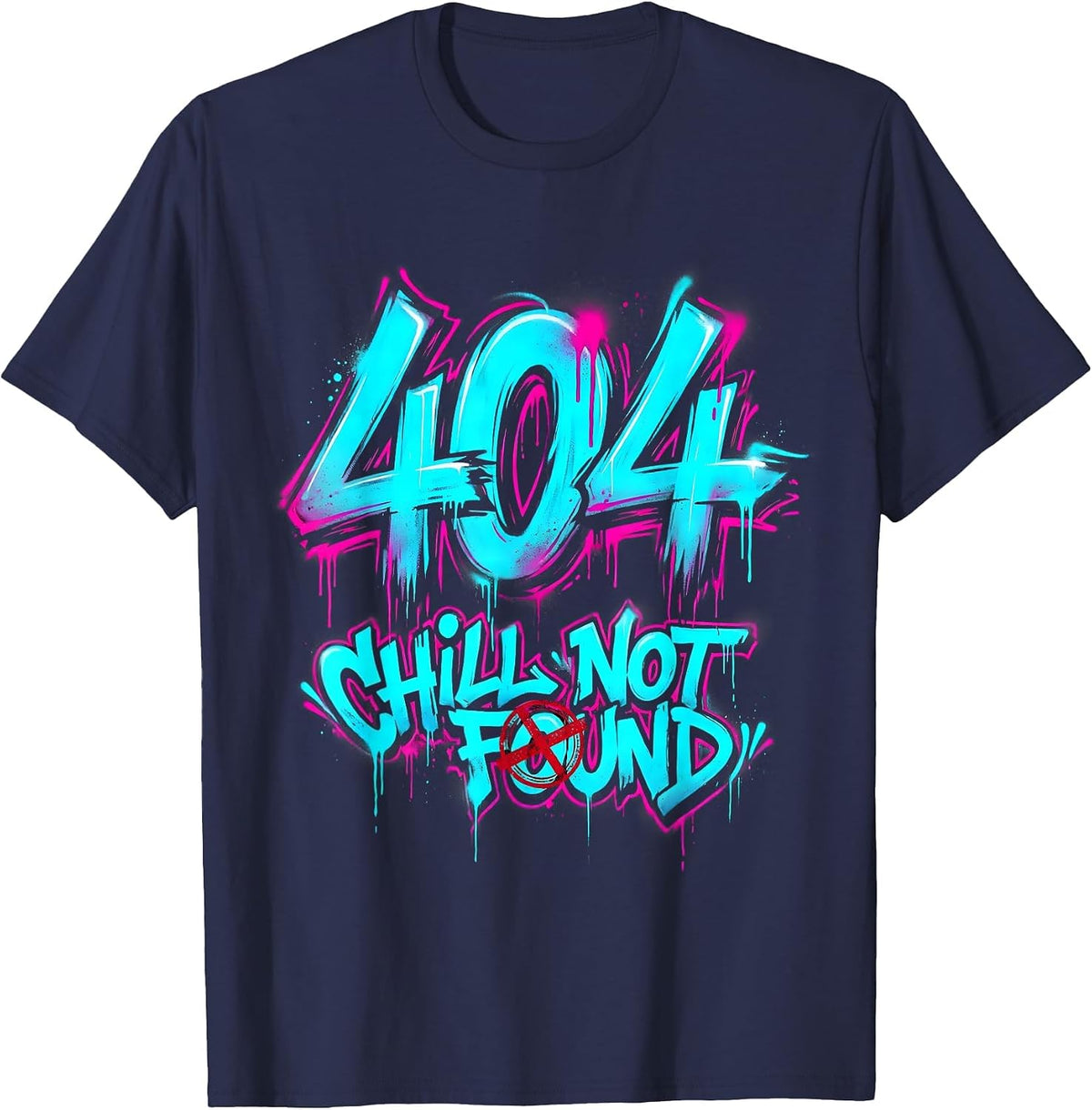 404 Chill Not Found Funny Meme Design T-Shirt - Navy Blue