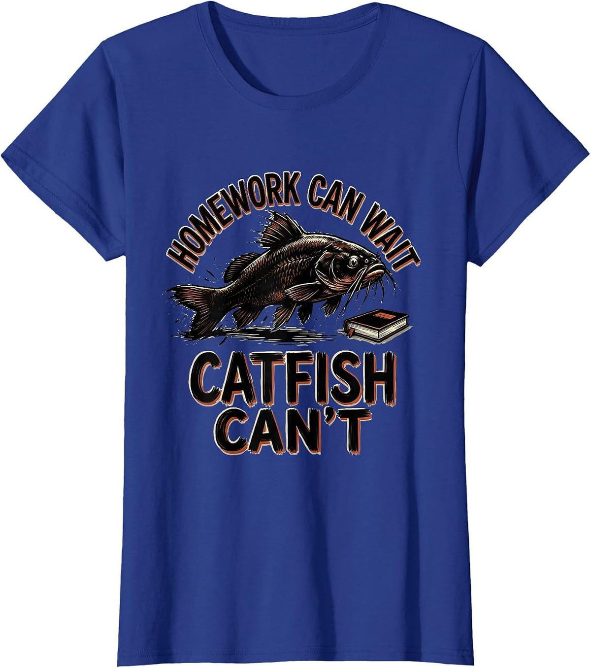 Women's Homework Can Wait Catfish Can't Funny Kids Hunting Youth T-Shirt - Royal Blue