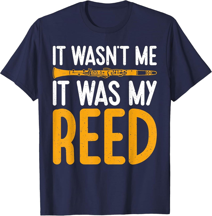 It was not me it was My Reed Clarinet T-Shirt - Navy Blue