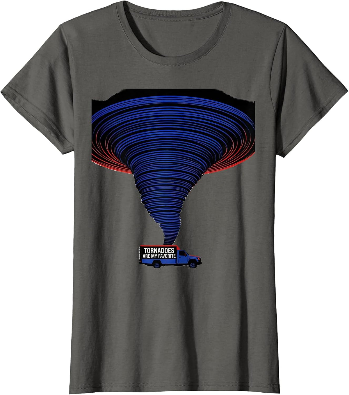 Women's Tornadoes Are My Favorite Funny Storm Chaser Meteorology T-Shirt - Asphalt Grey