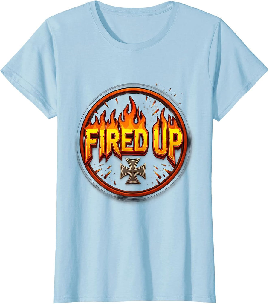 Women's Fired Up Gritty Flame Badge Firefighter Humor Occupation T-Shirt - Baby Blue