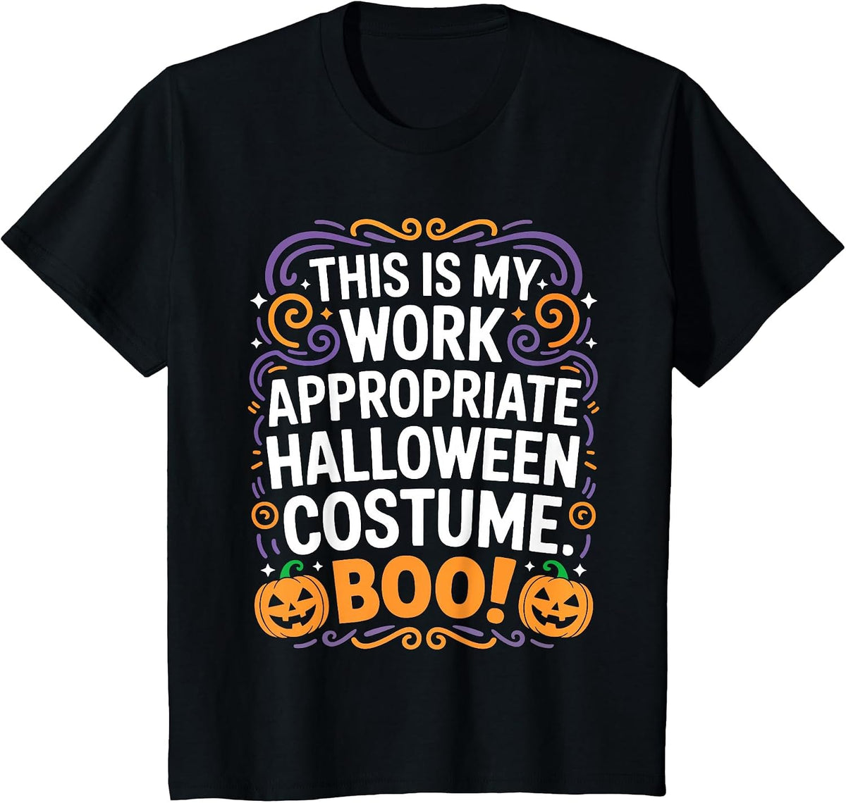 This is My Work Appropriate Halloween Costume Boo Shirt T-Shirt - Black