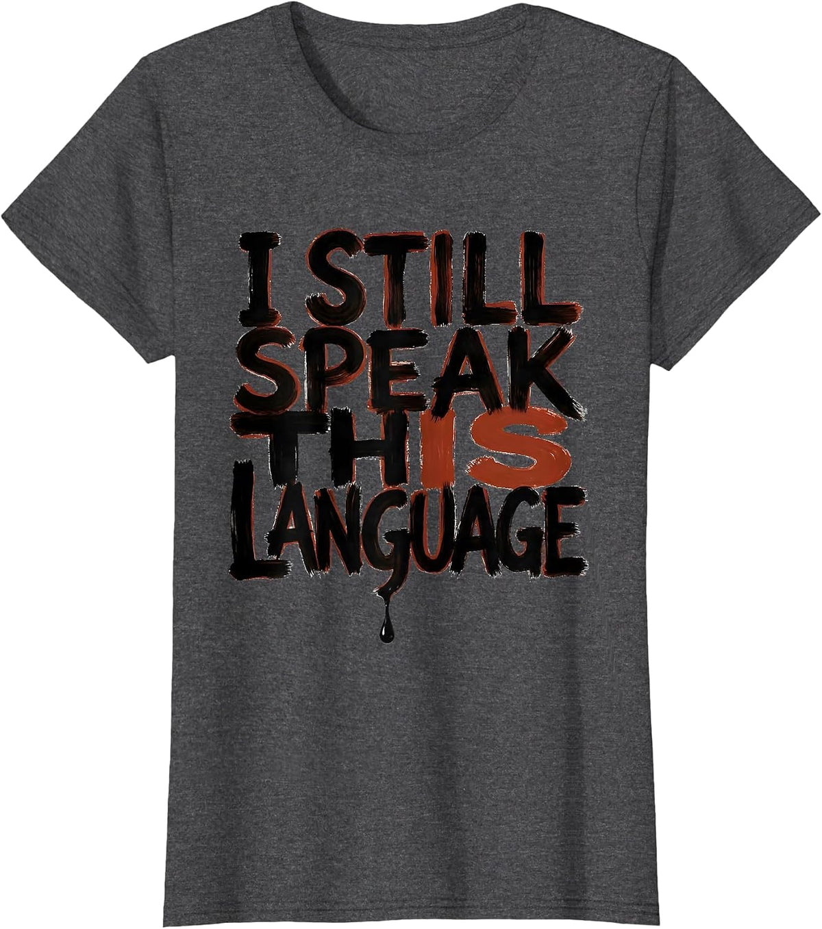Women's I Still Speak This Language Urban Nostalgic Hip Hop Rap T-Shirt - Dark Heather Grey