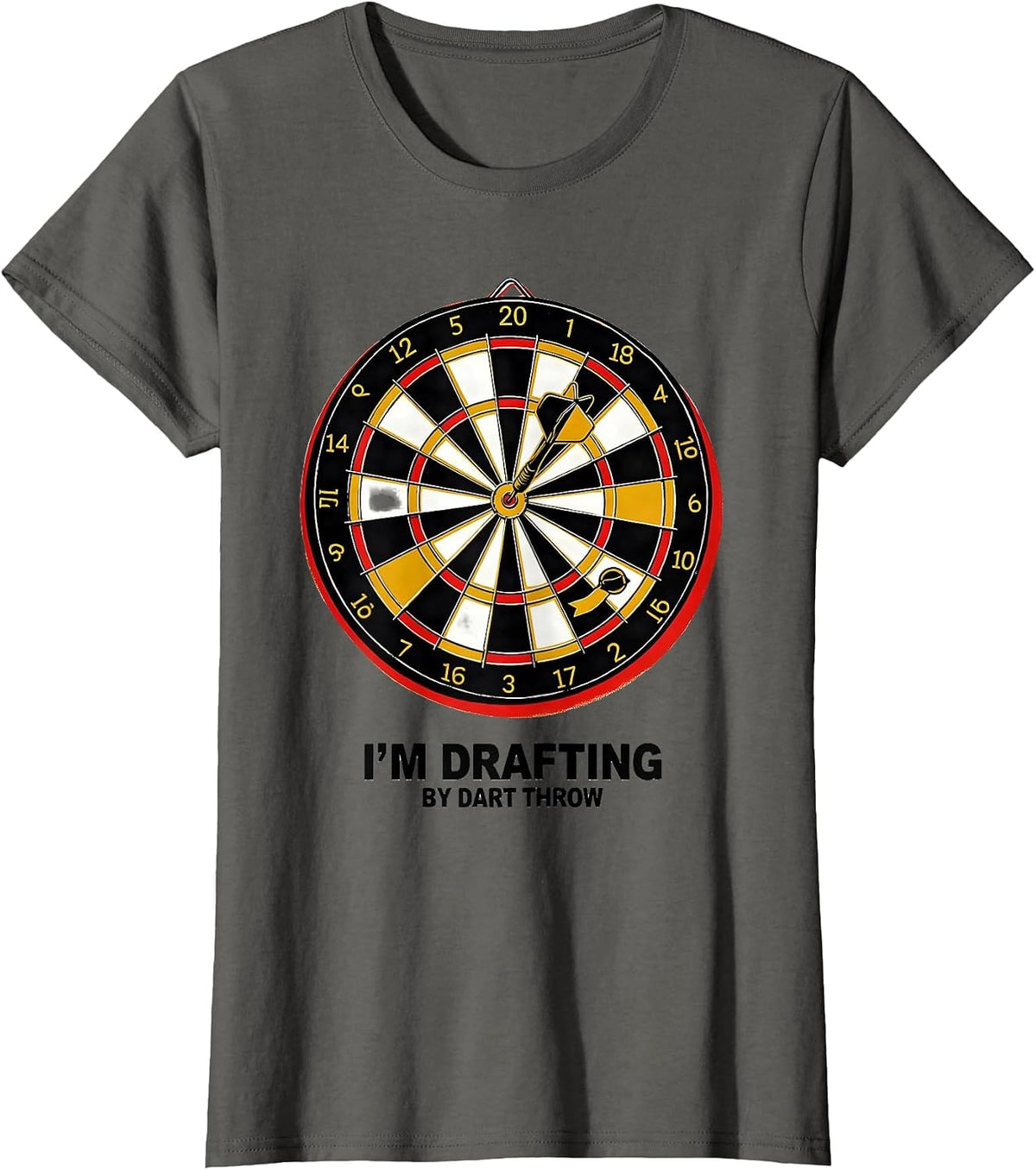 Women's I'm Drafting By Dart Throw Funny Fantasy Football Draft T-Shirt - Asphalt Grey