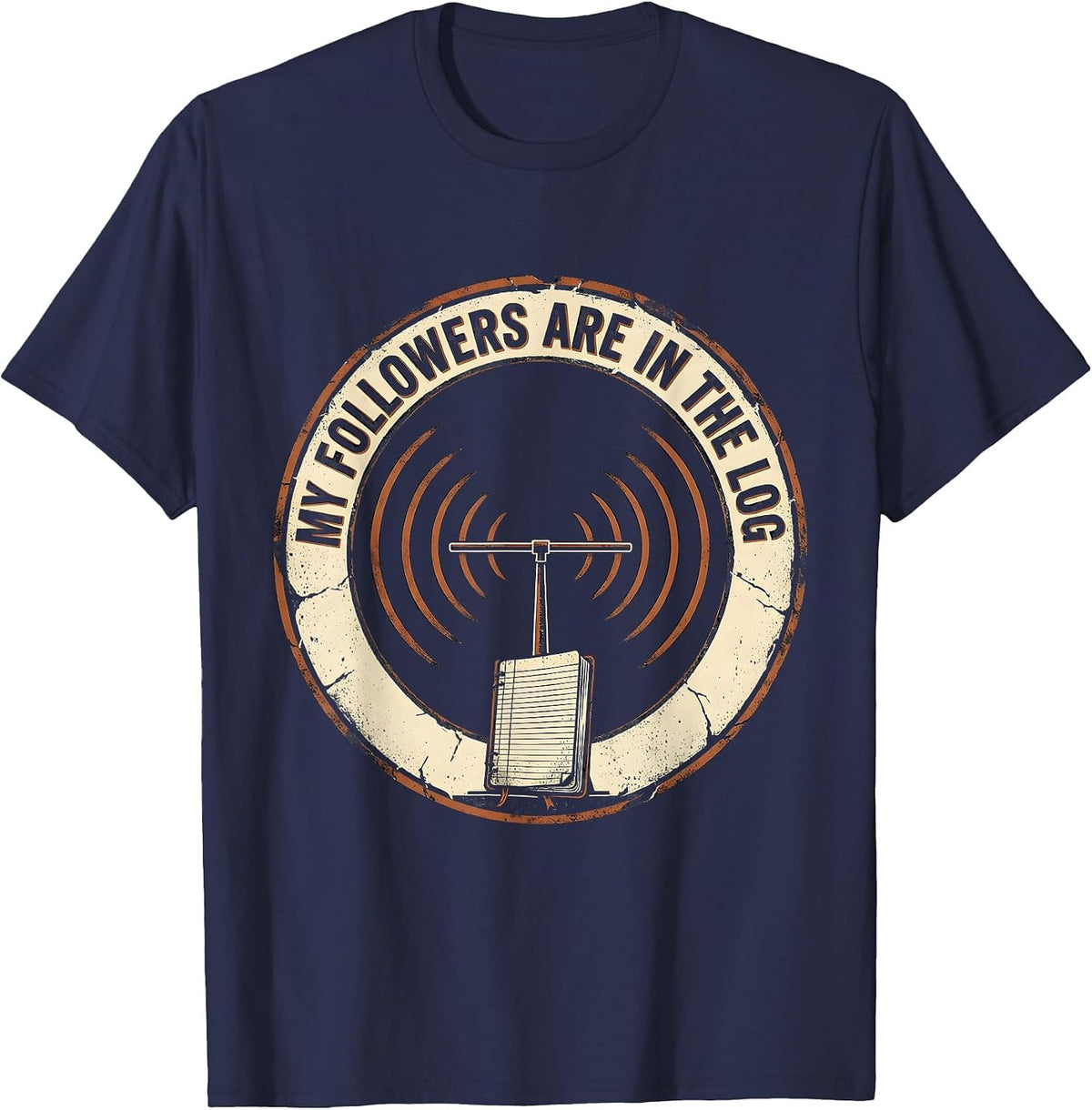 My Followers Are In The Log Vintage Ham Radio Operator Humor T-Shirt - Navy Blue