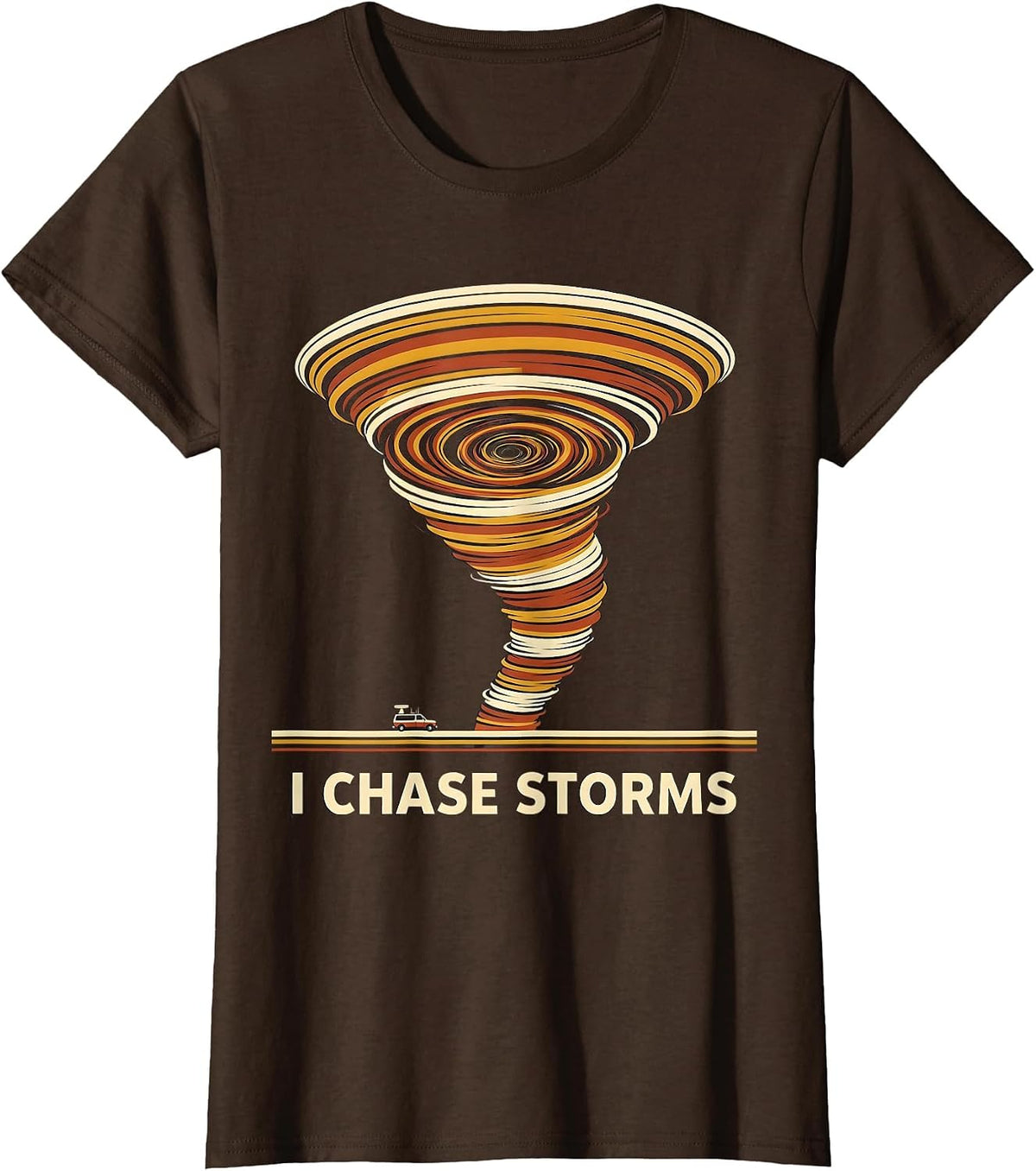 Women's I Chase Storms Bold Retro Tornado Storm Chaser Meteorology T-Shirt - Brown