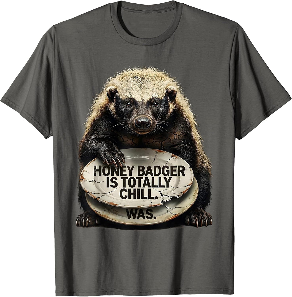 Men's Honey Badger Is Totally Chill Was Funny Animal Lover Humor T-Shirt - Asphalt Grey