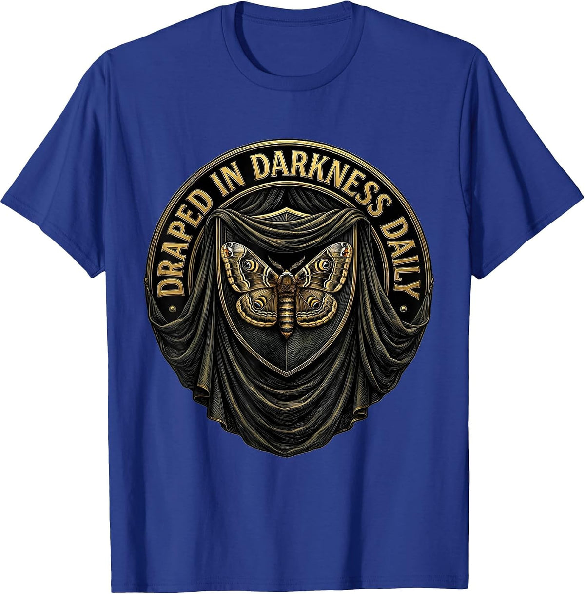 Draped in Darkness Daily Goth Design T-Shirt - Royal Blue