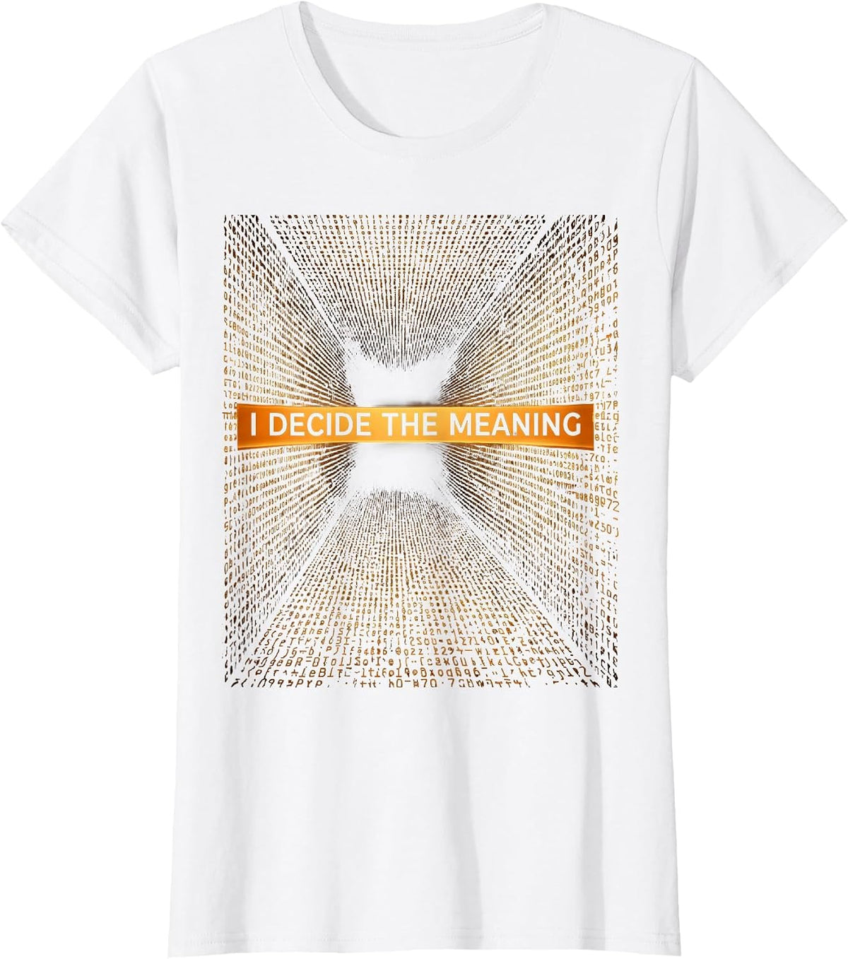 Women's I Decide The Meaning Stoic Philosophy Quote Marcus Aurelius T-Shirt - White