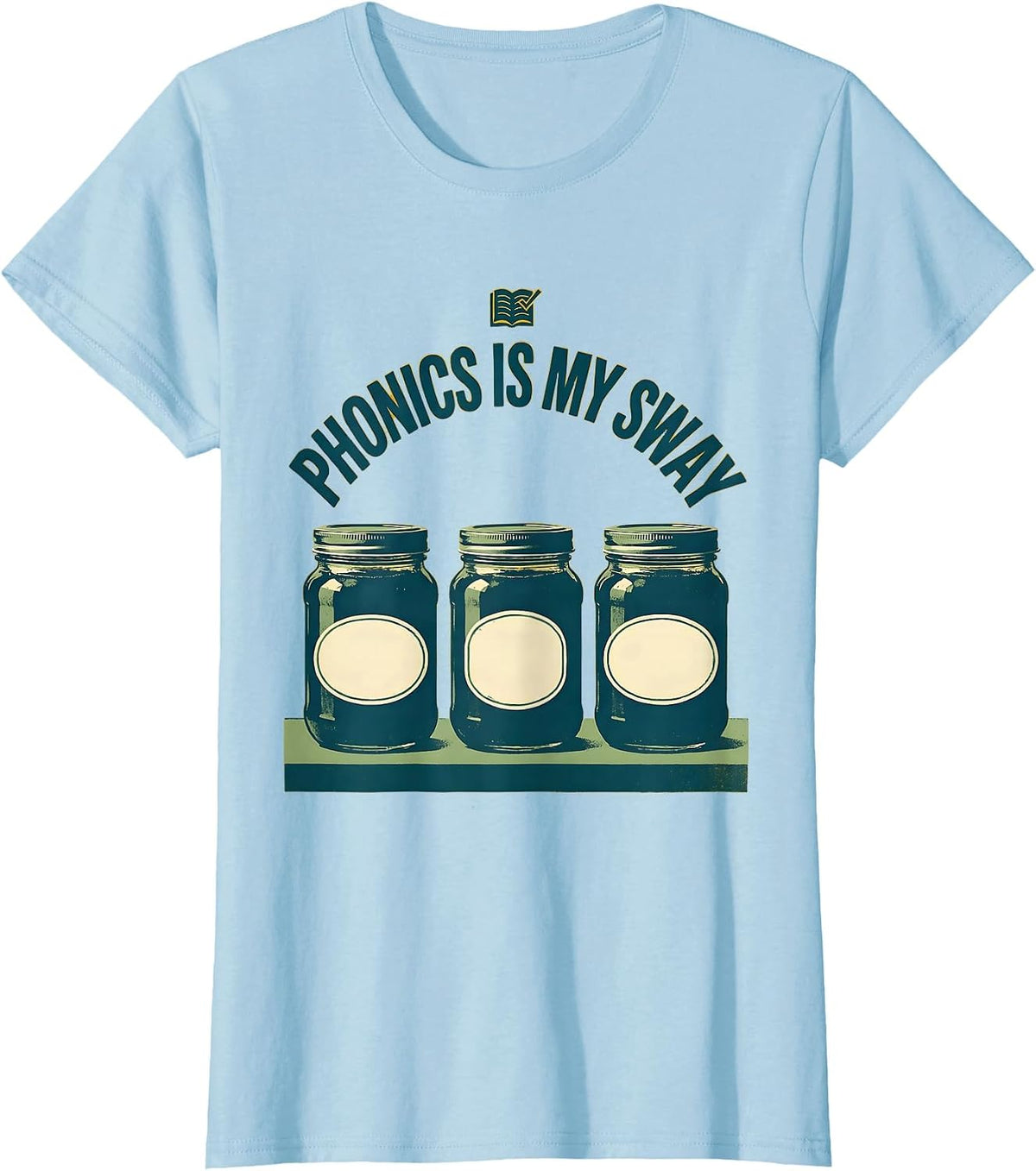 Phonics Is My Sway Funny Reading Teacher Literacy Humor T-Shirt - Baby Blue