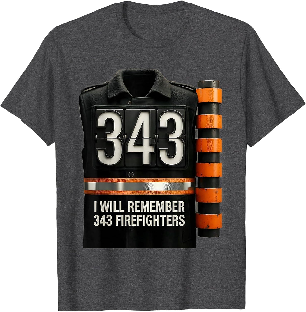 I Will Remember 343 Firefighters Patriotic Tribute T-Shirt - Dark Heather Grey