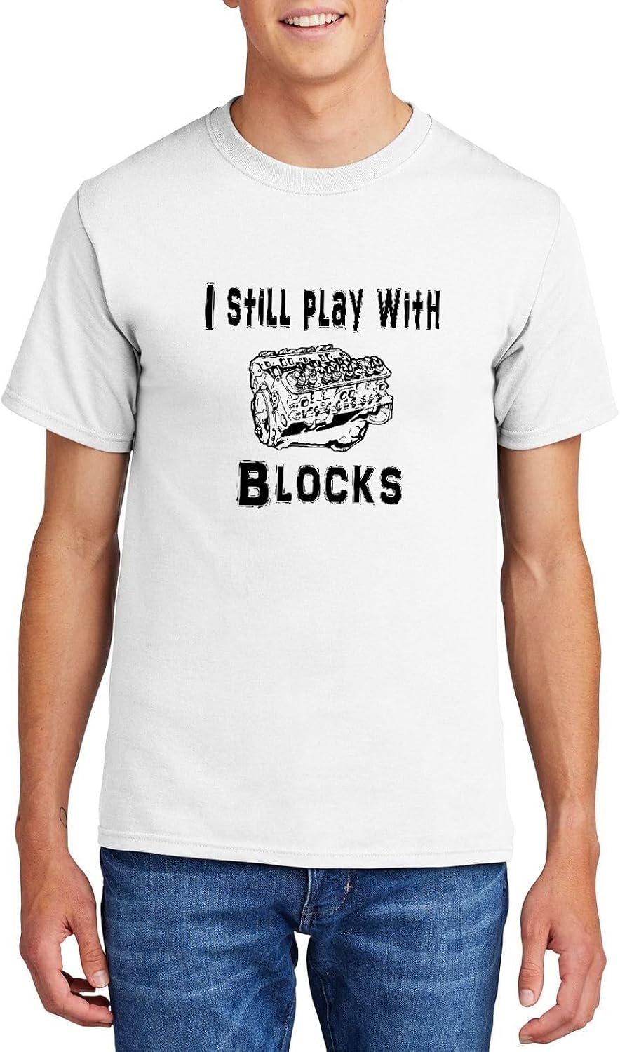 Comical Shirt Men's I Still Play with Blocks Funny Engine Block Mechanic T Shirt T-Shirt - White