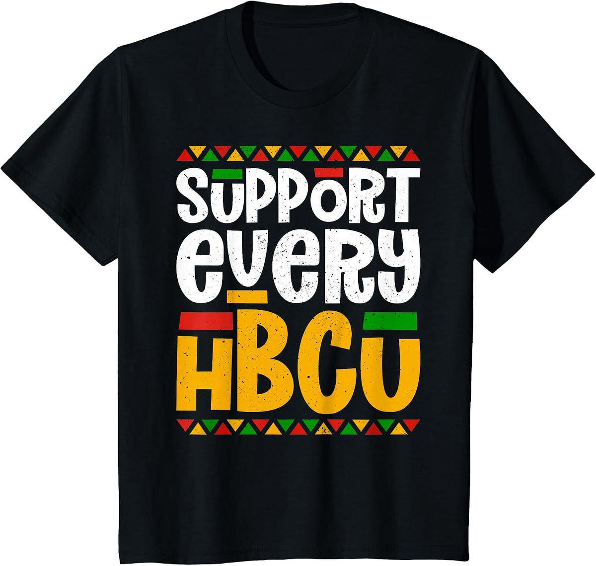 Support Every HBCU Historical Black College Student Alumni T-Shirt - Black