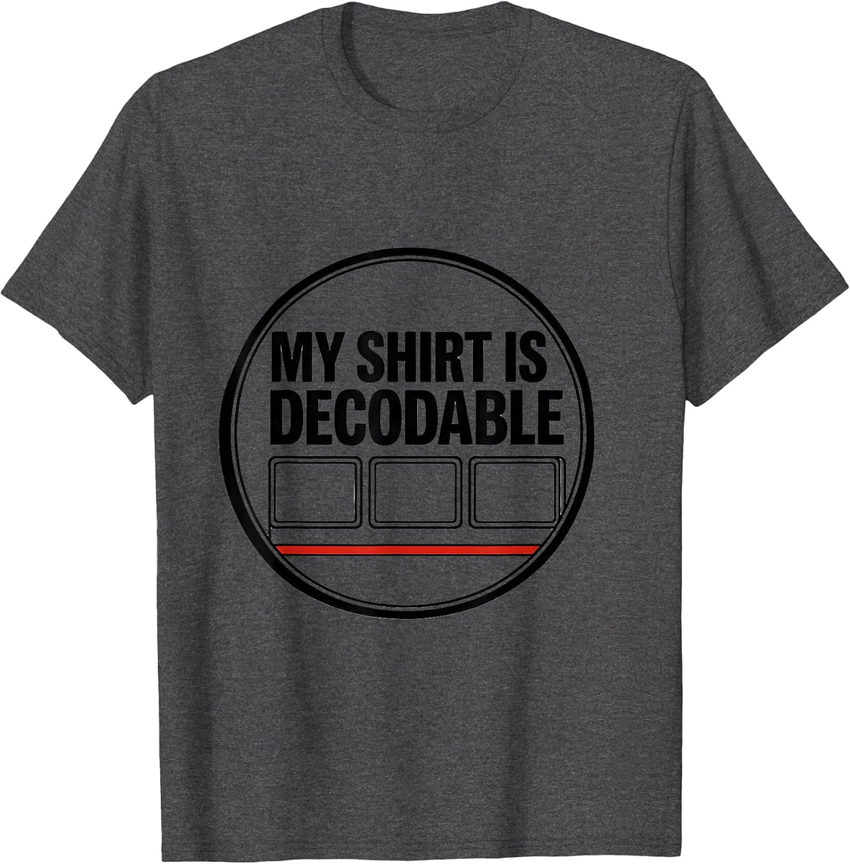 My Shirt Is Decodable Structured Literacy Reading Teacher T-Shirt - Dark Heather Grey