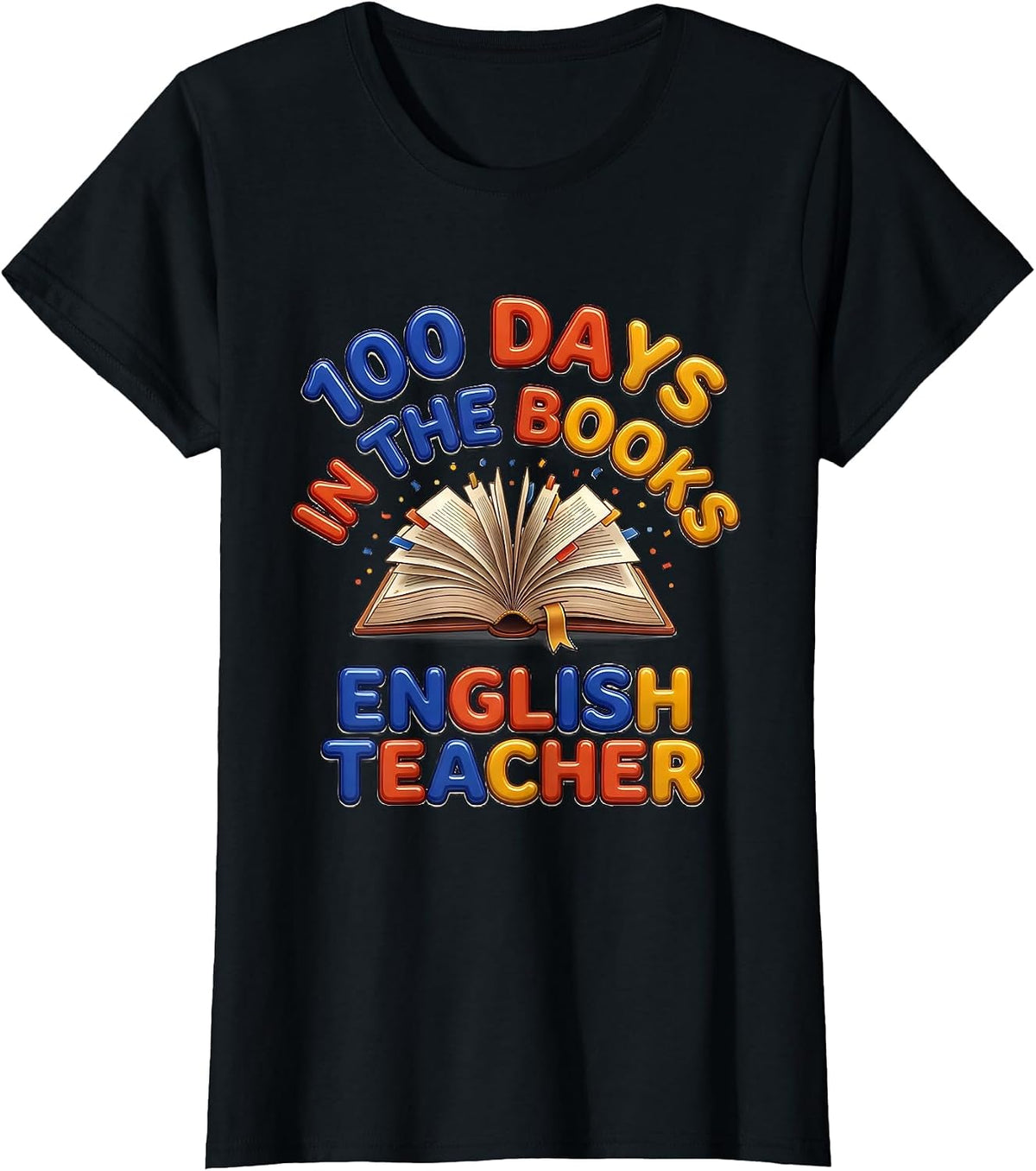 Women's 100 Days In The Books English Teacher Reading Teacher 100th T-Shirt - Black