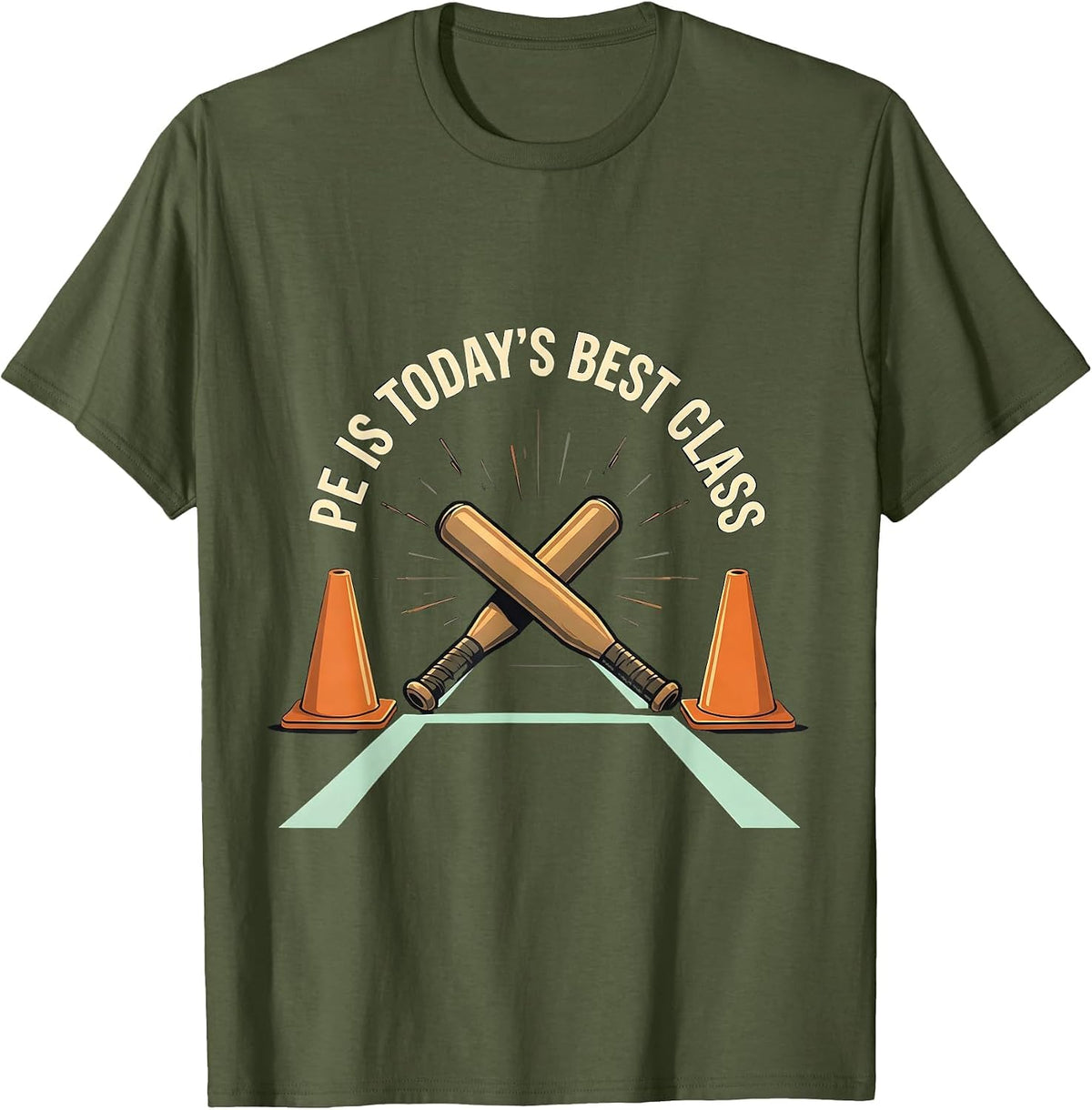PE Is Today's Best Class Funny PE Teacher Gym Coach Back T-Shirt - Olive Green