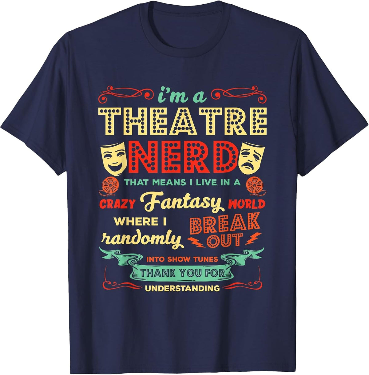 Ich bin EIN Theater Nerd Funny Theatre Actor T-Shirt - Navy Blue