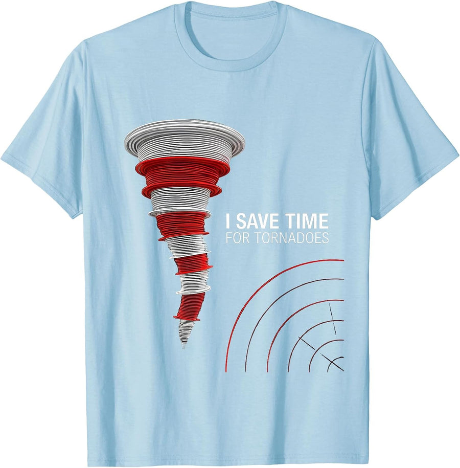 Men's I Save Time For Tornadoes Funny Storm Chaser Meteorology T-Shirt - Baby Blue