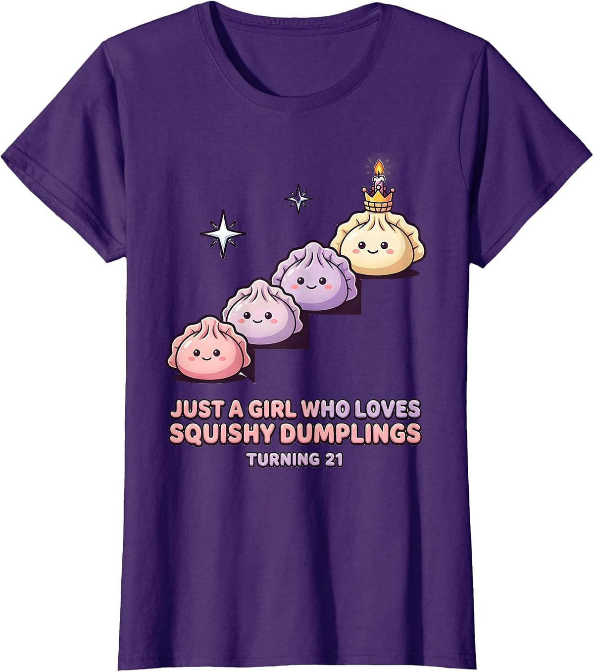 Women's Just A Girl Who Loves Squishy Dumplings, Turning 21 Kawaii T-Shirt - Purple