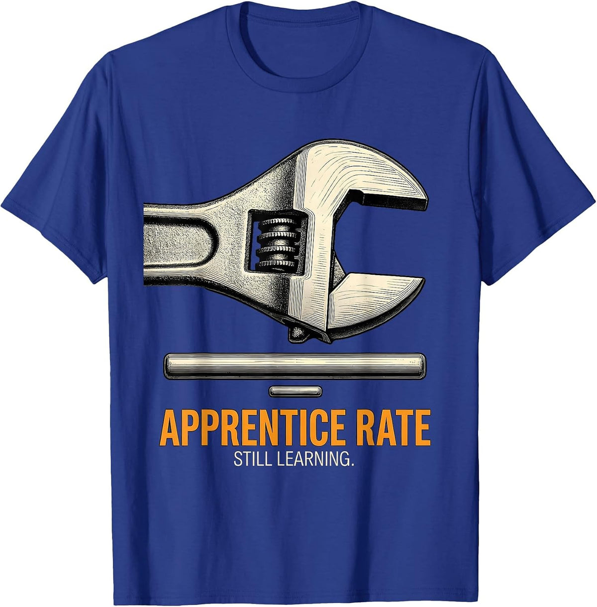Men's Apprentice Rate Still Learning Funny Plumber Men Gift T-Shirt - Royal Blue